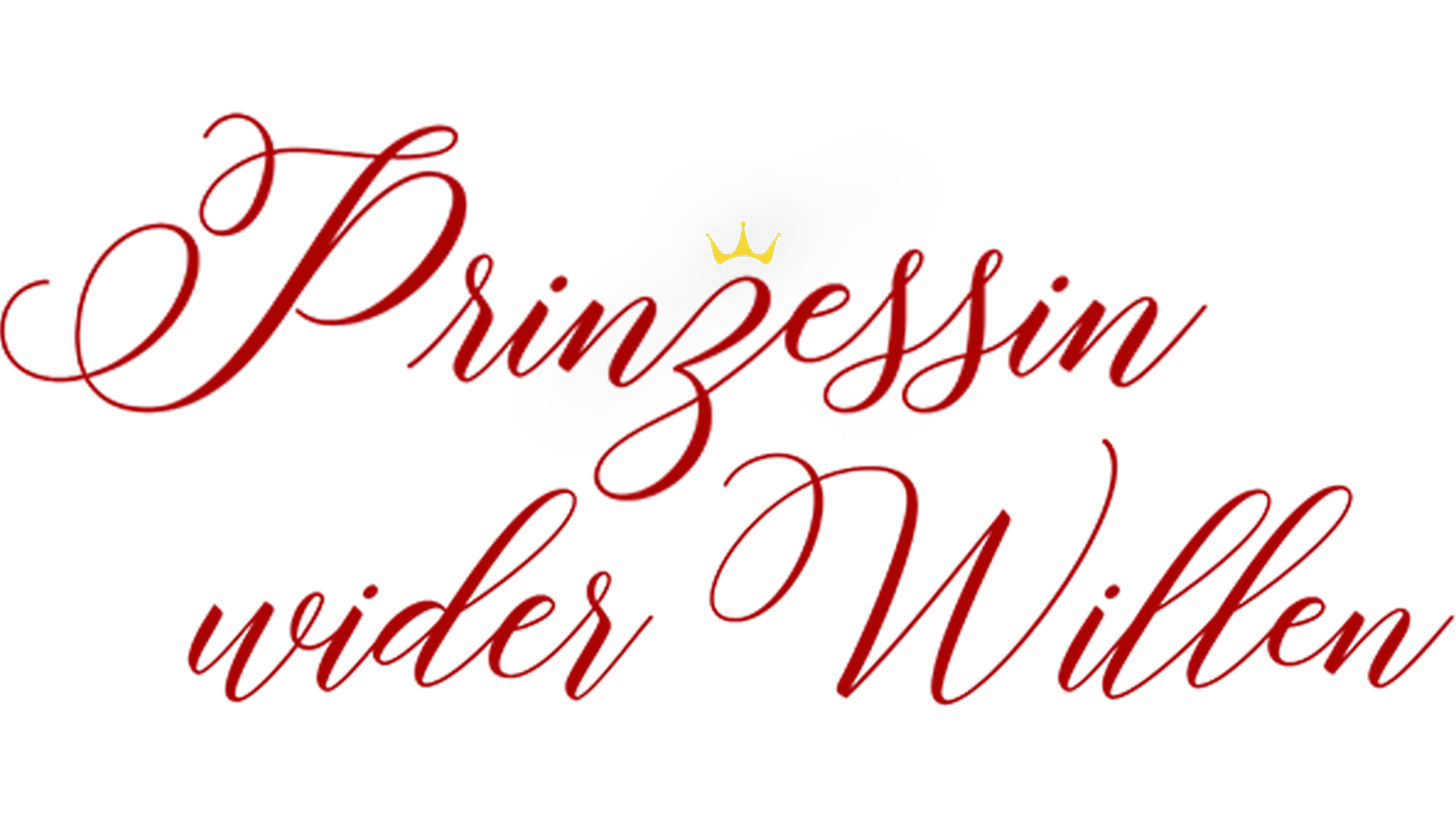 Prinzessin wider Willen