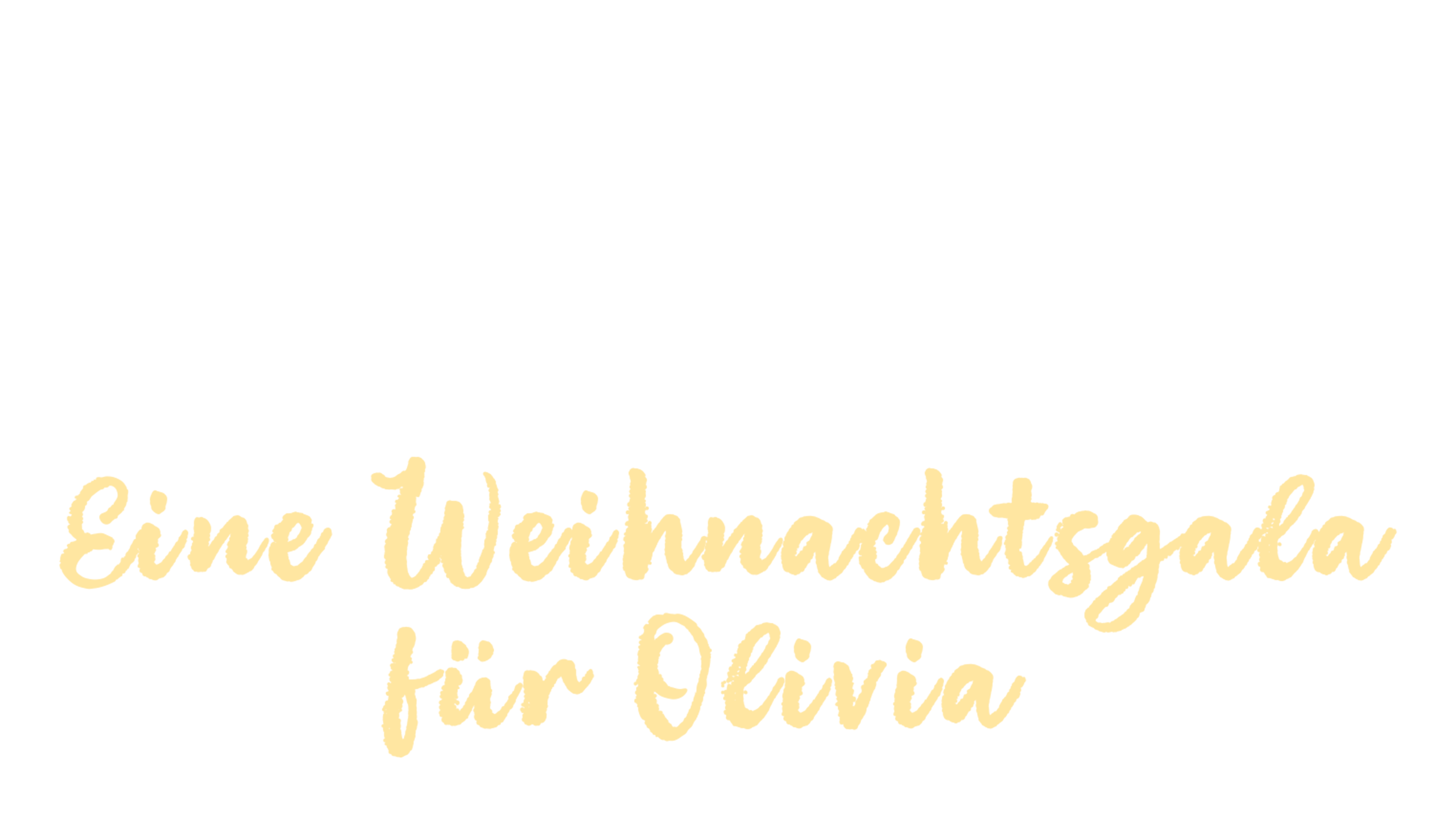 Unwrapping Christmas - Eine Weihnachtsgala für Olivia