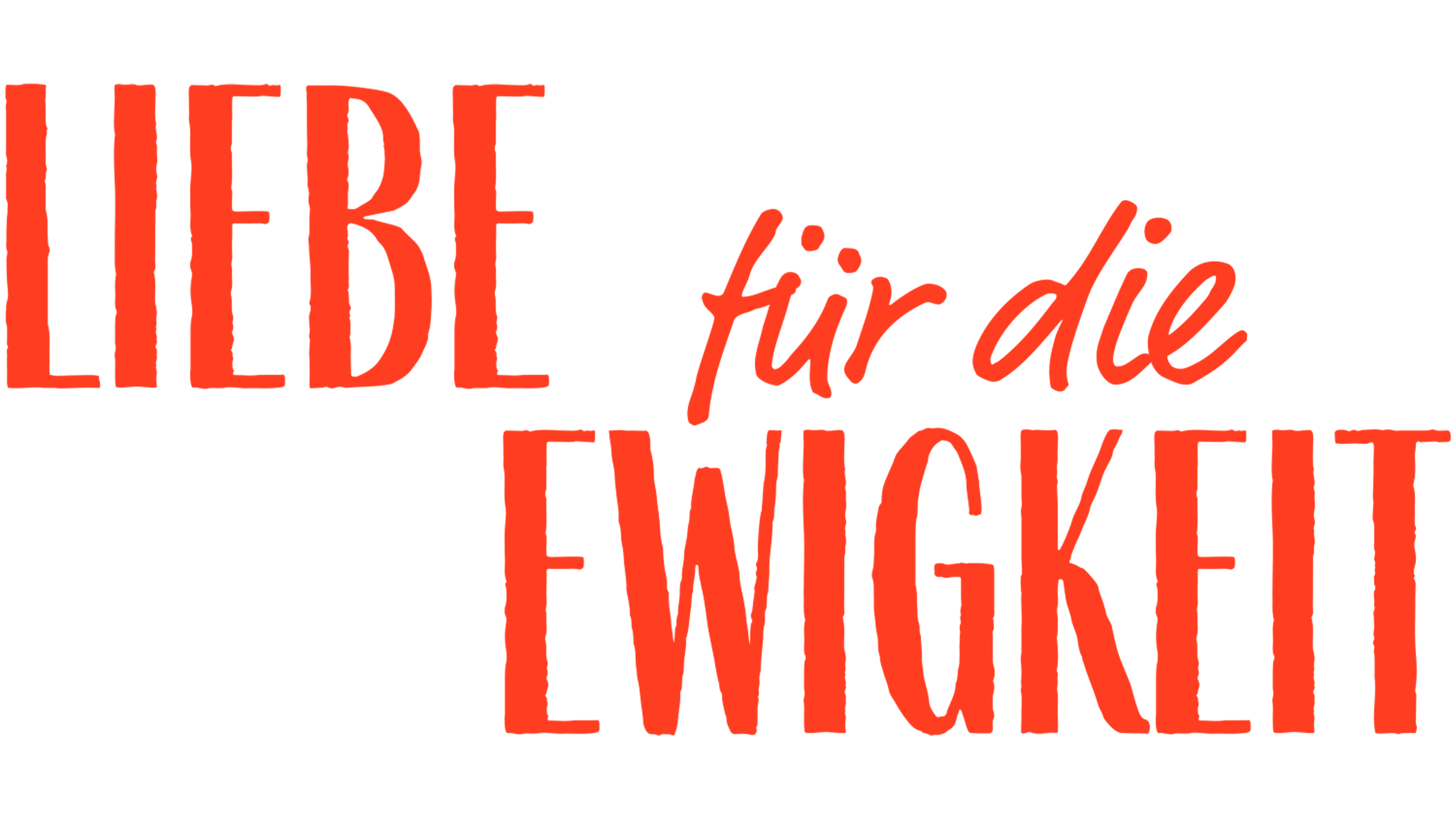 Liebe für die Ewigkeit