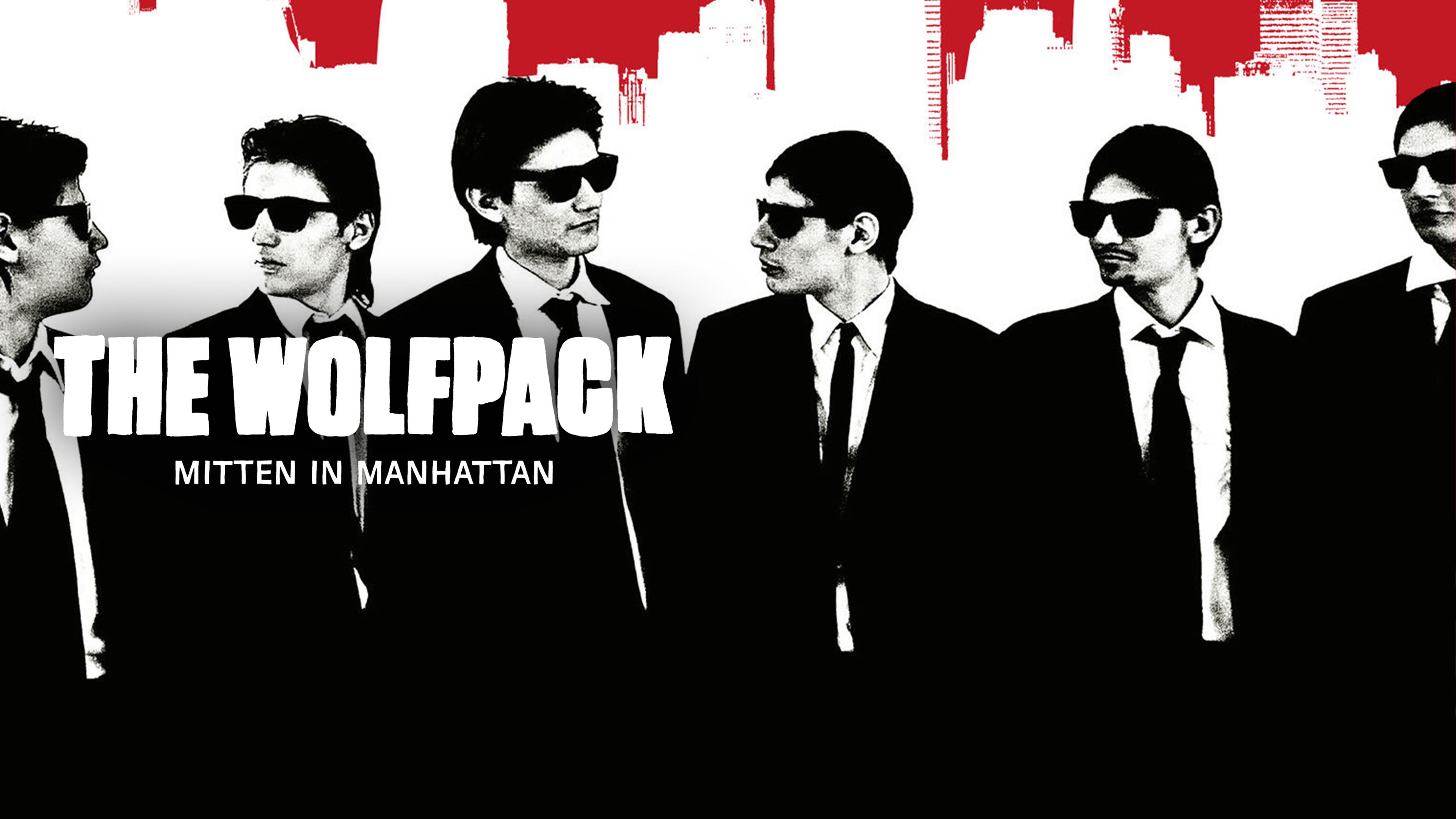The Wolfpack - Mitten in Manhattan