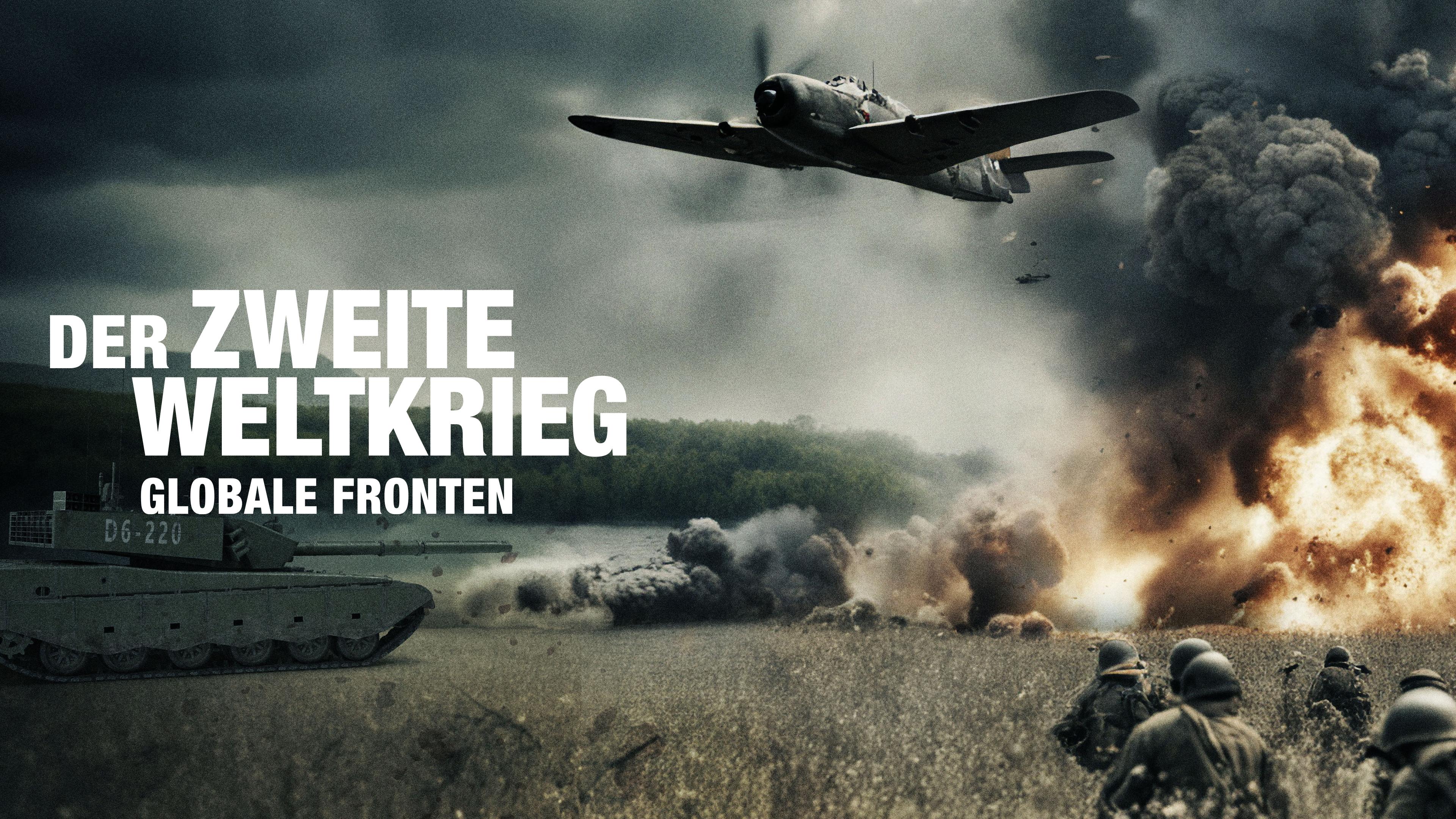 Der zweite Weltkrieg - Globale Fronten
