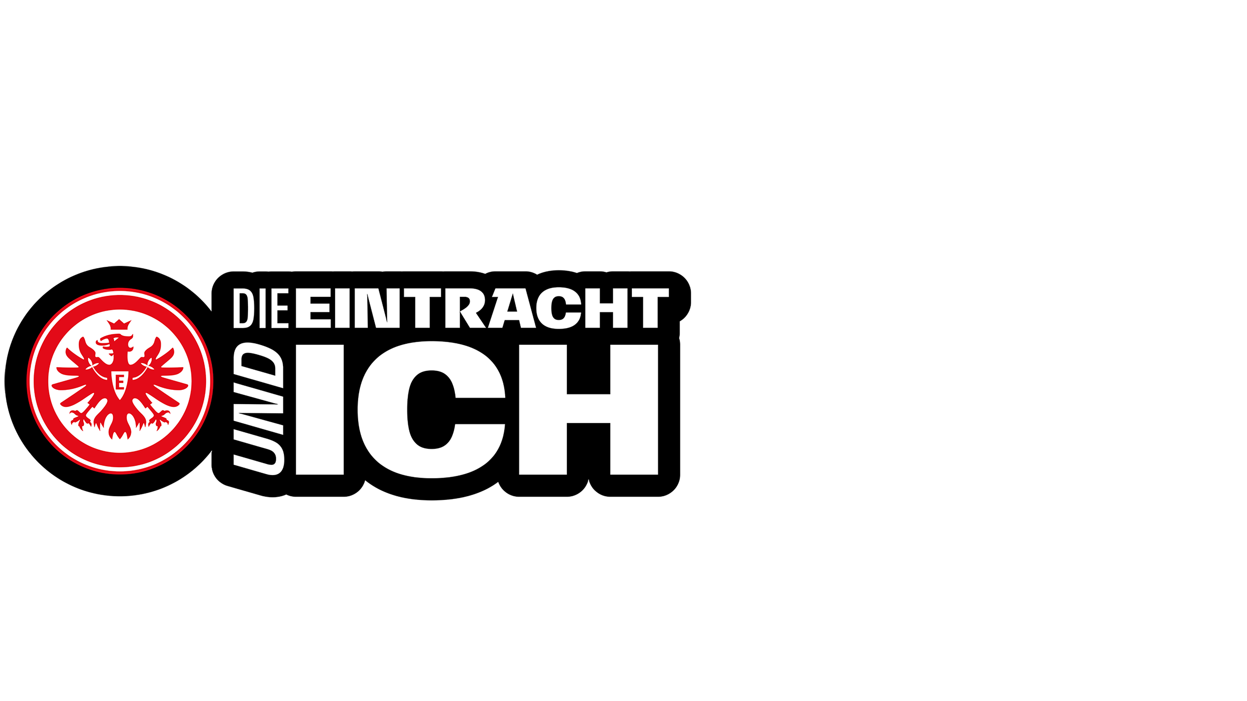 Die Eintracht und Ich