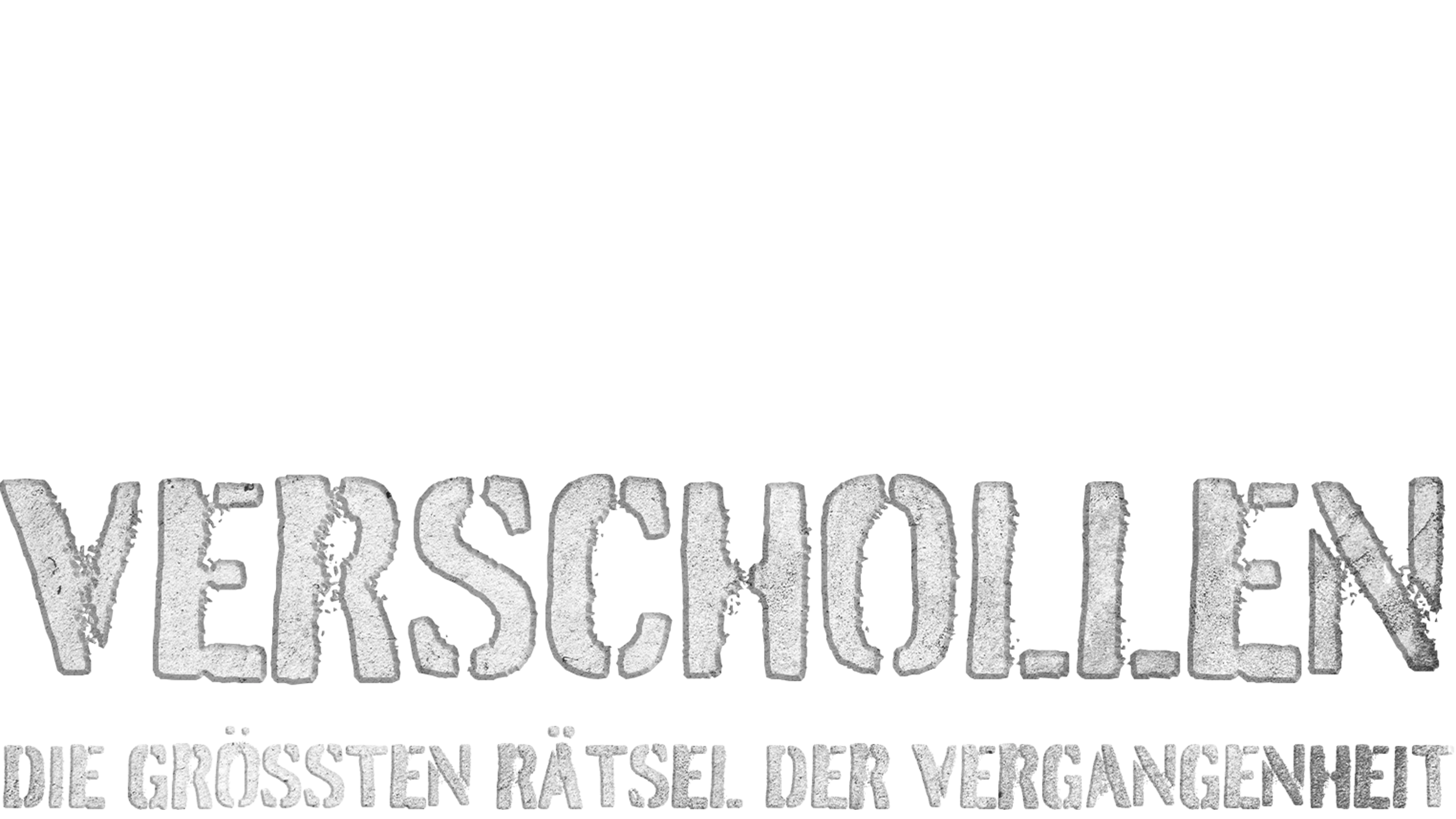 Verschollen - Die größten Rätsel der Vergangenheit