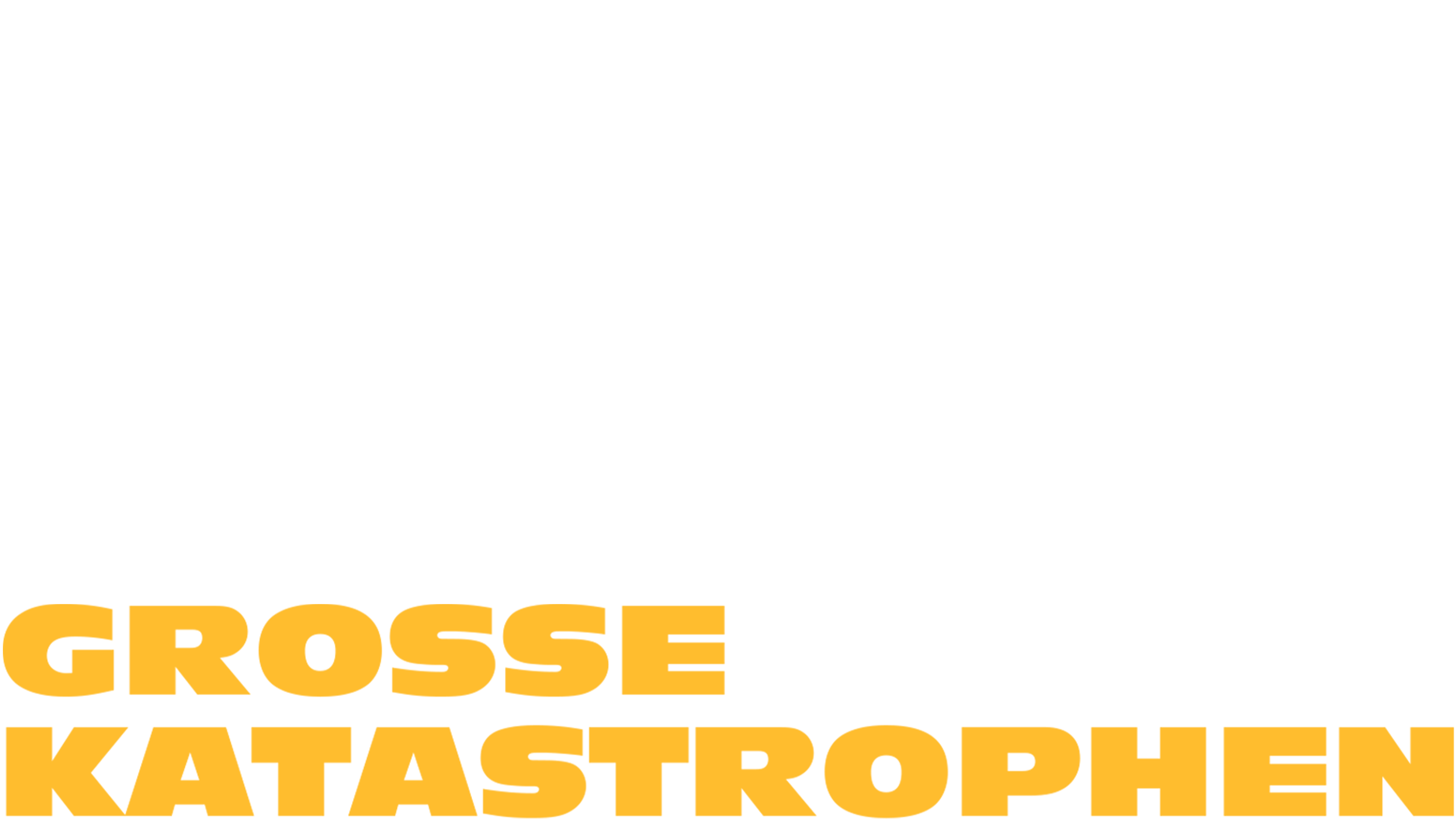 Große Katastrophen