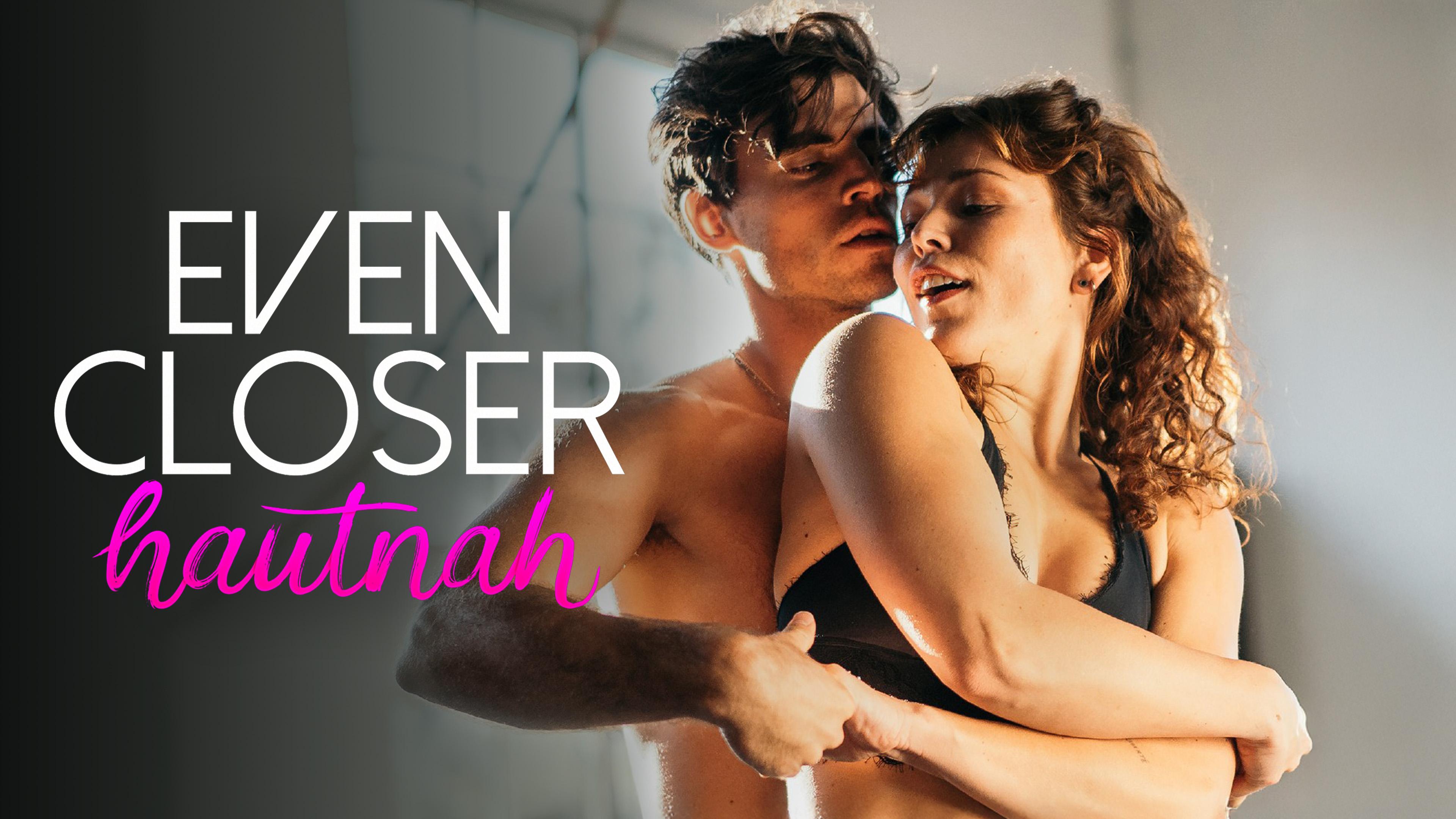 Even Closer - Hautnah