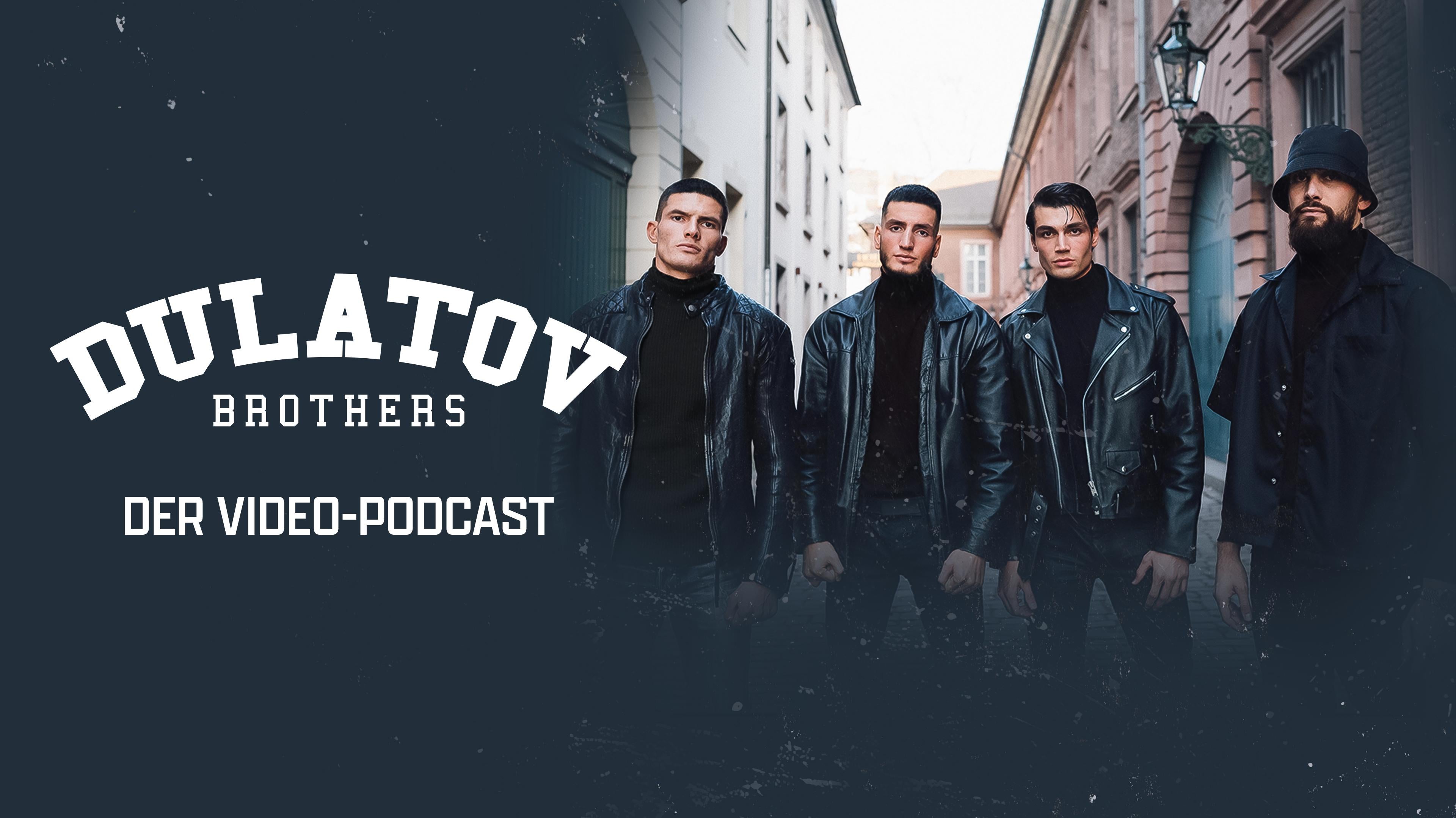 Dulatov Brothers - Der Video-Podcast