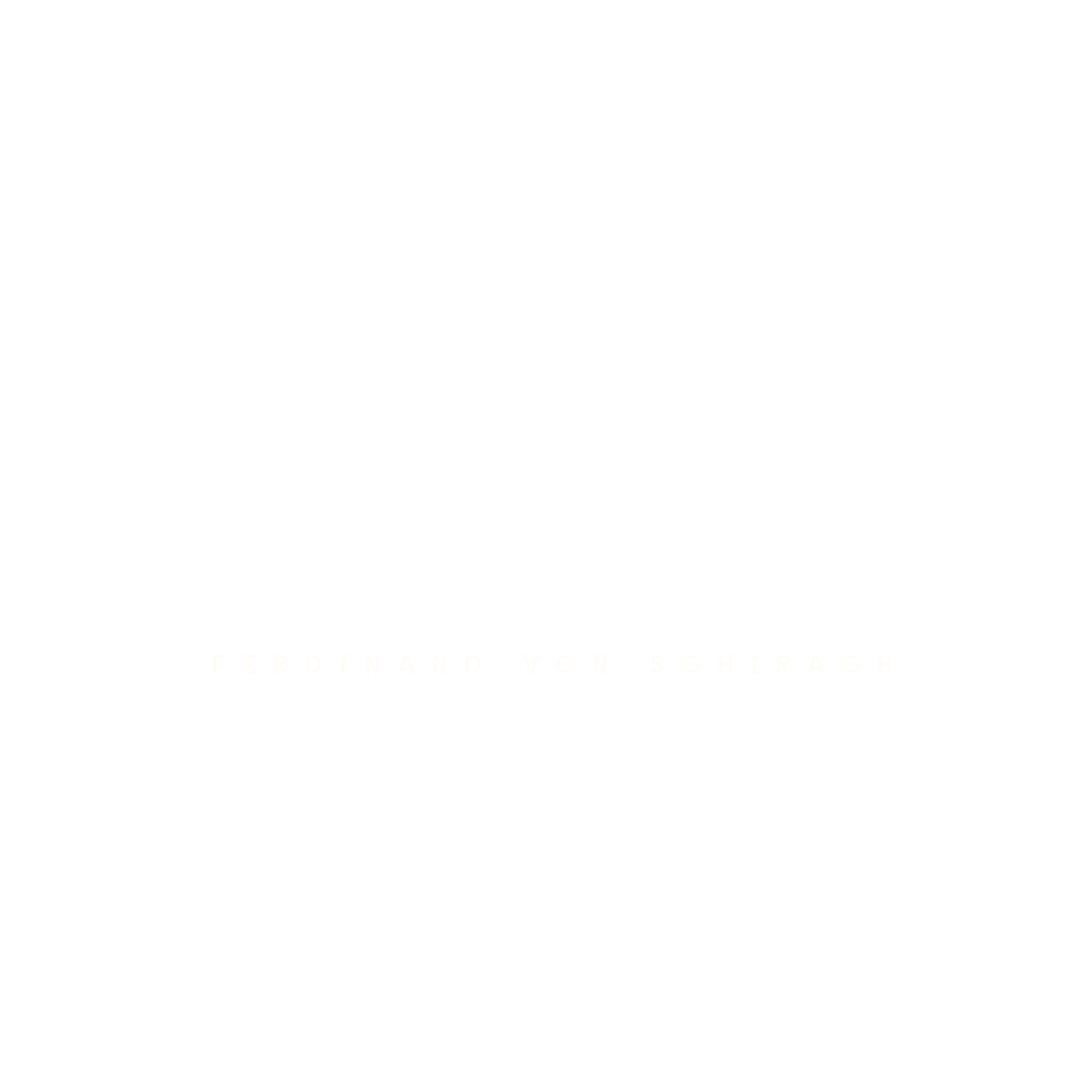 Ferdinand von Schirach - Glauben