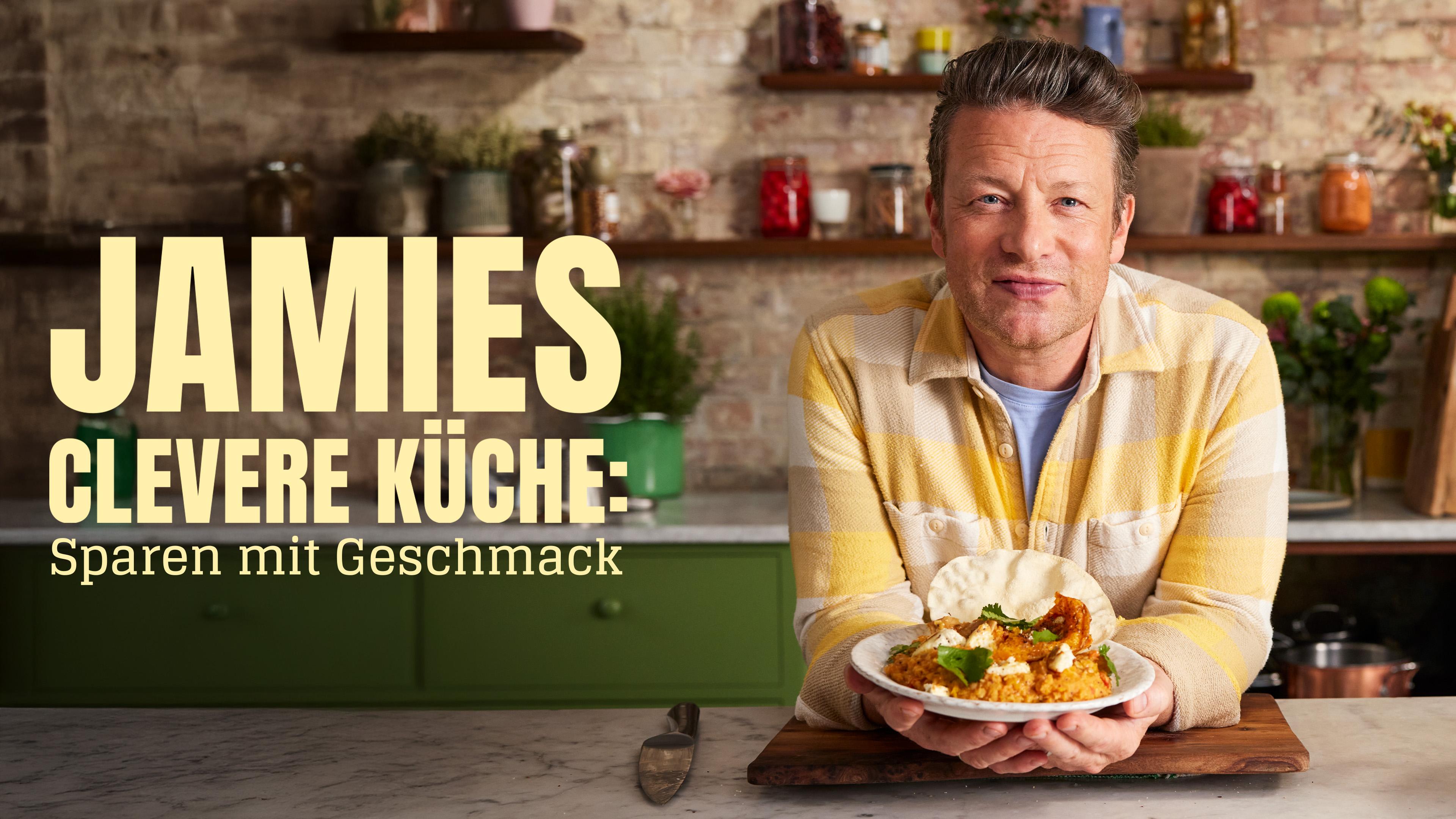 Jamies clevere Küche: Sparen mit Geschmack