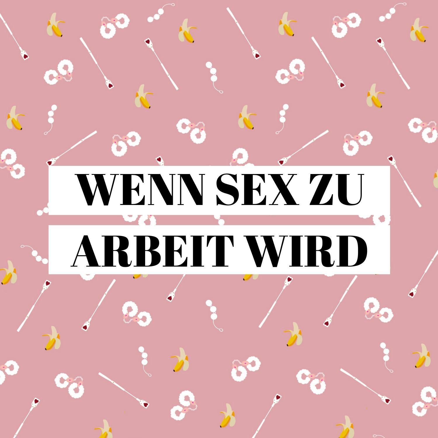 Wenn Sex zur Arbeit wird