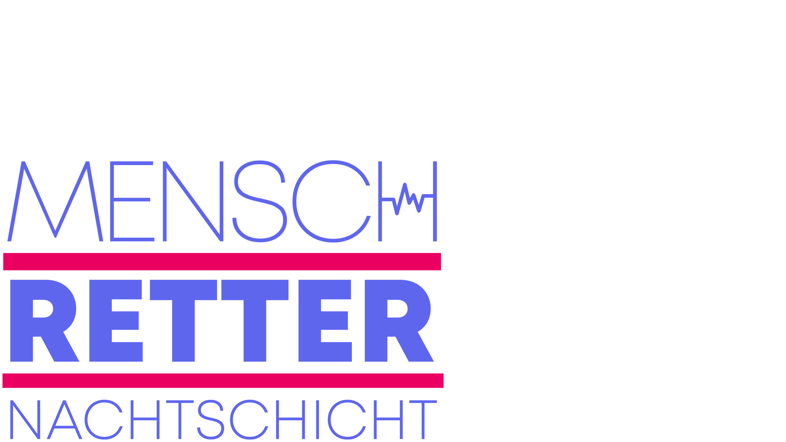 Mensch Retter - NACHTSCHICHT
