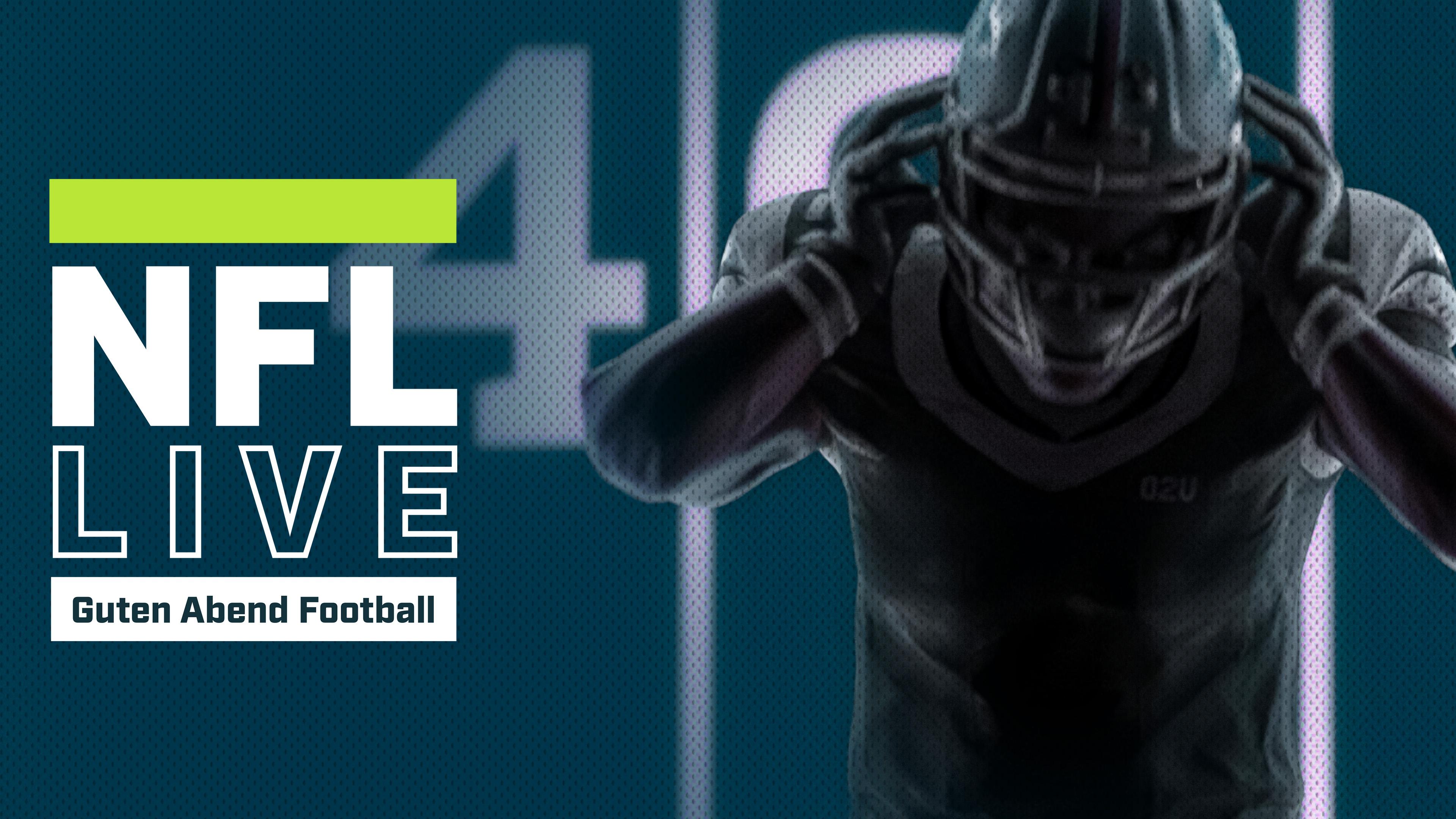 NFL LIVE - Guten Abend Football
