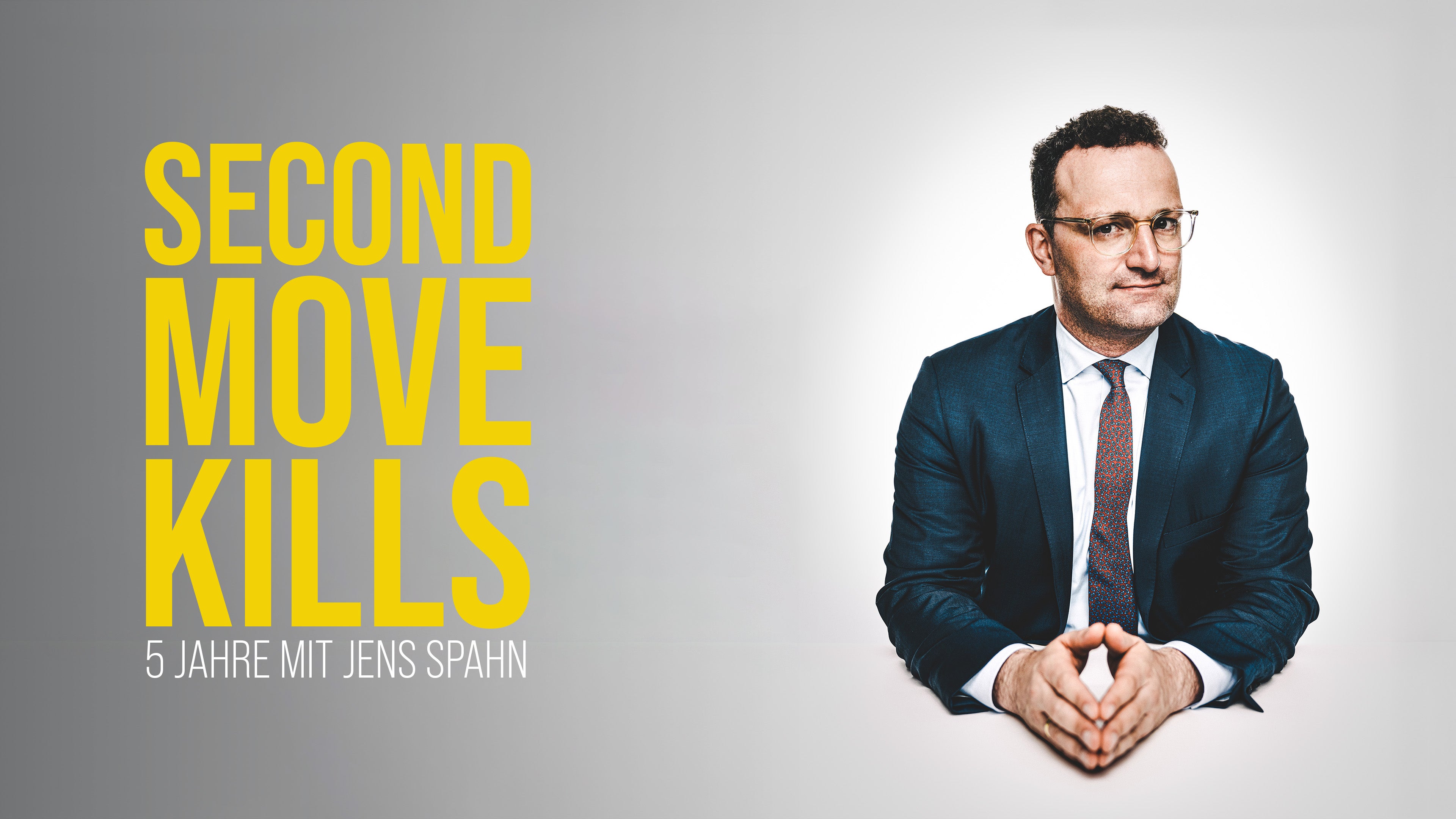 Second Move Kills - 5 Jahre mit Jens Spahn