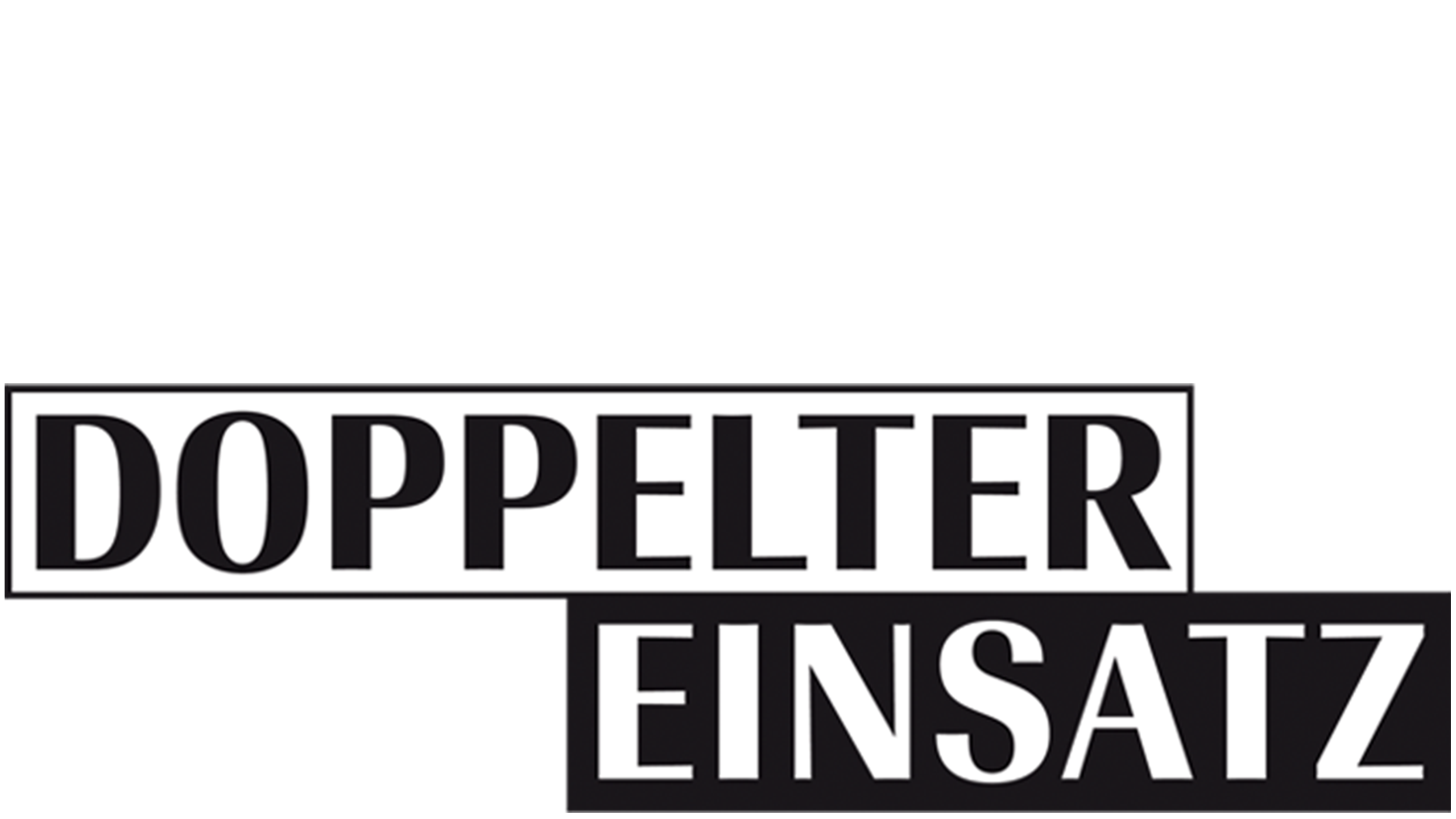 Doppelter Einsatz