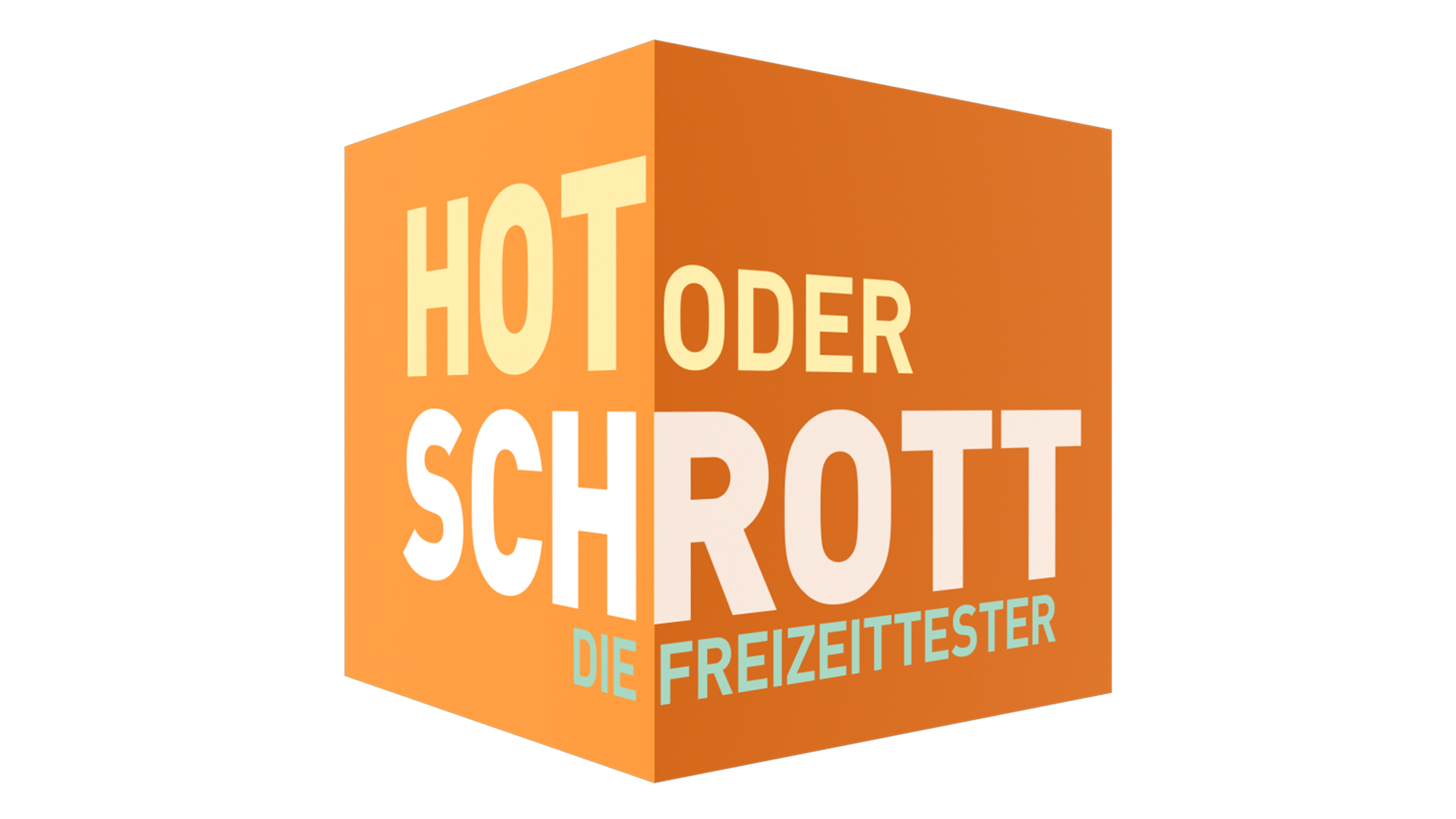 Hot oder Schrott - Die Freizeittester