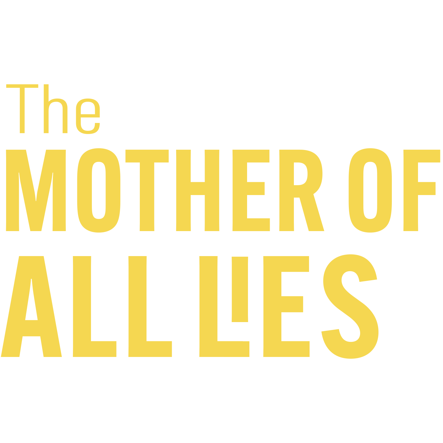 Die Mutter aller Lügen
