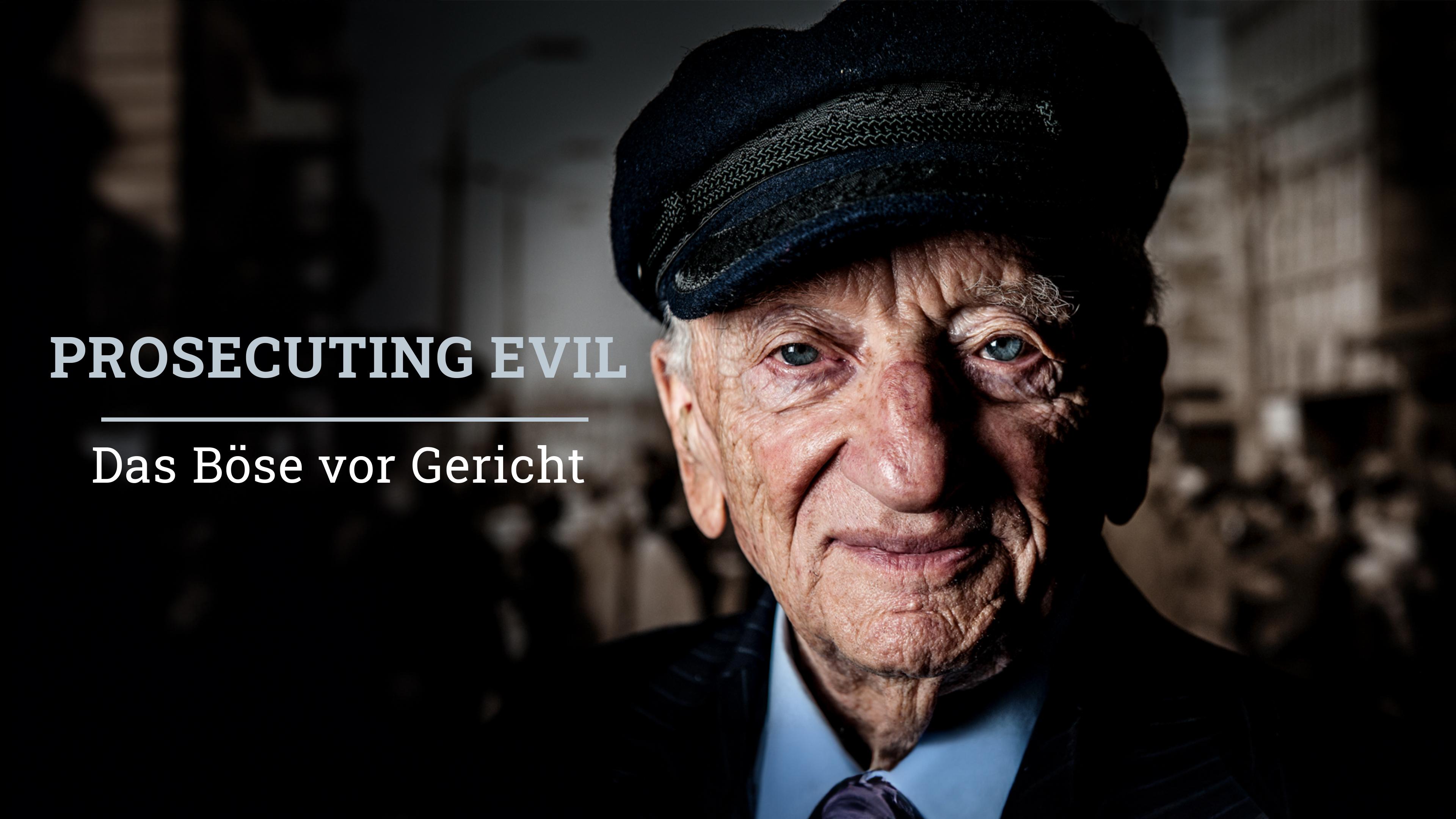 Prosecuting Evil - Das Böse vor Gericht