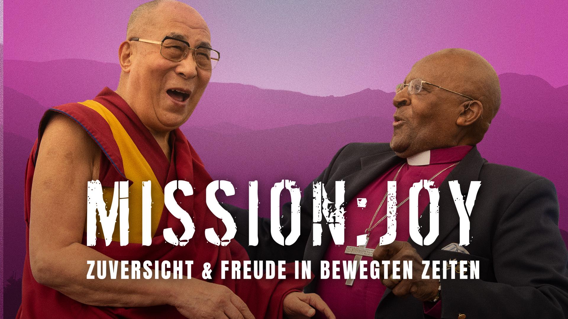 Mission: Joy - Zuversicht & Freude in bewegten Zeiten