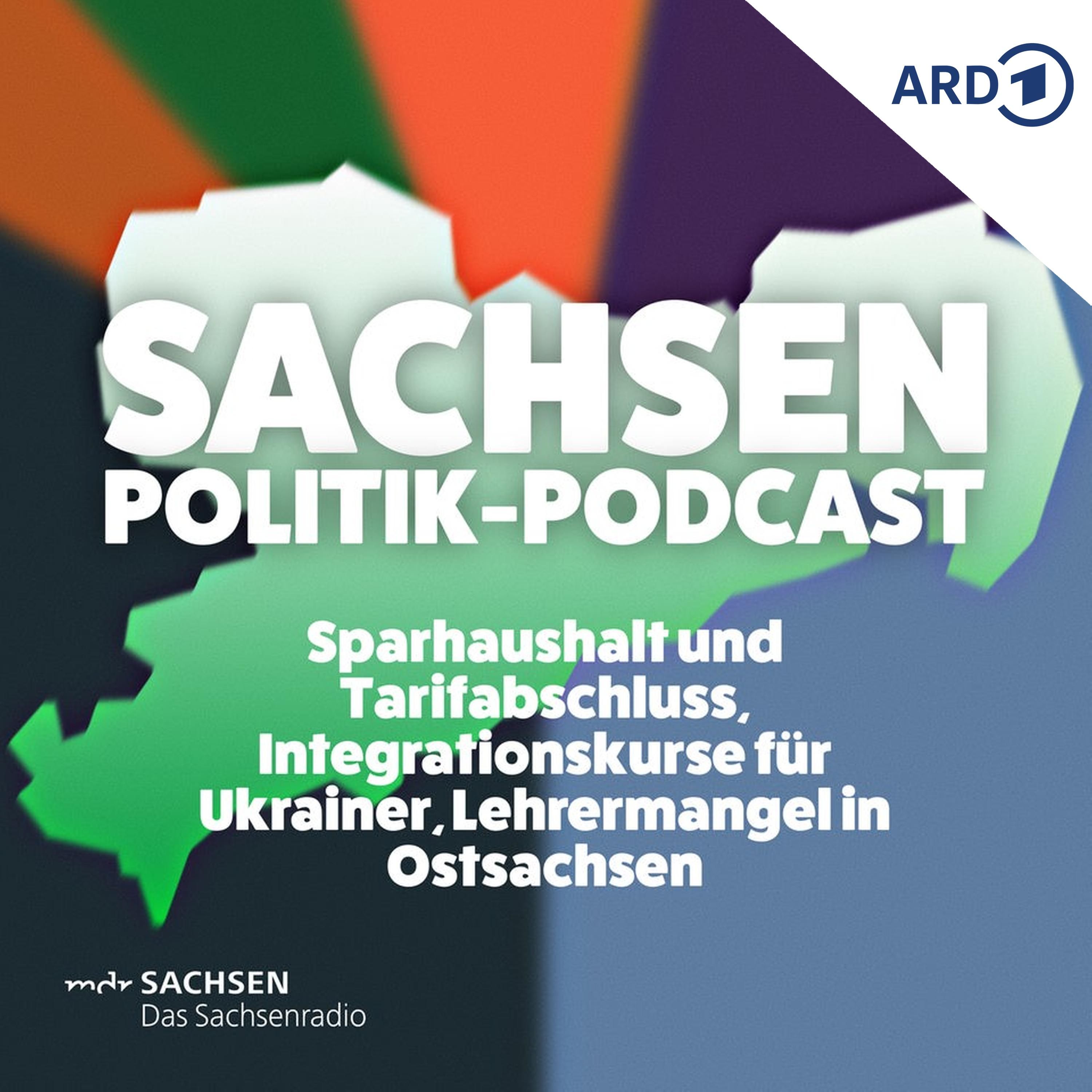Sparhaushalt und Tarifabschluss, Integrationskurse für Ukrainer, Lehrermangel in Ostsachsen