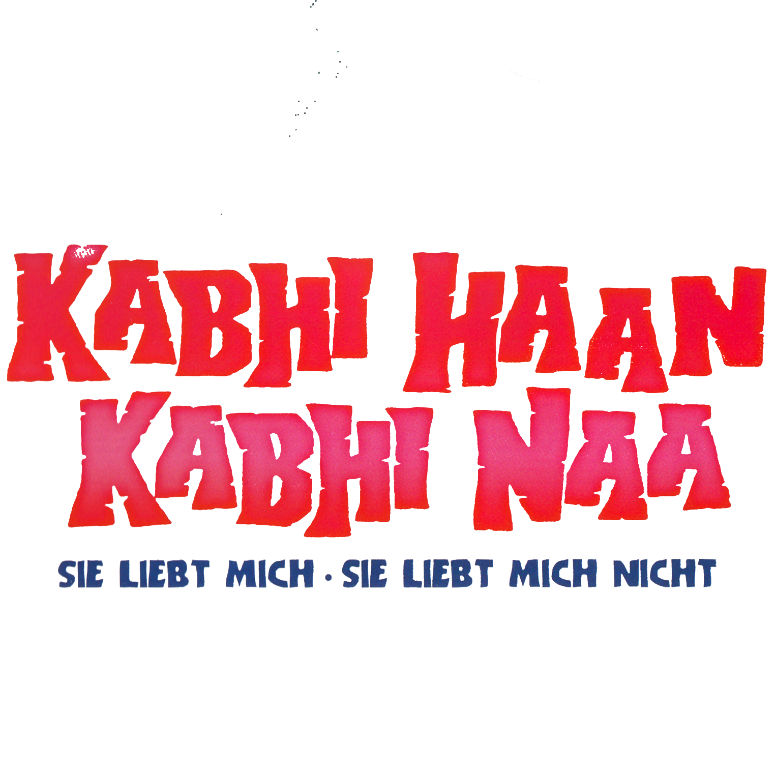 Kabhi Haan Kabhi Naa - Sie Liebt Mich, Sie Liebt Mich Nicht