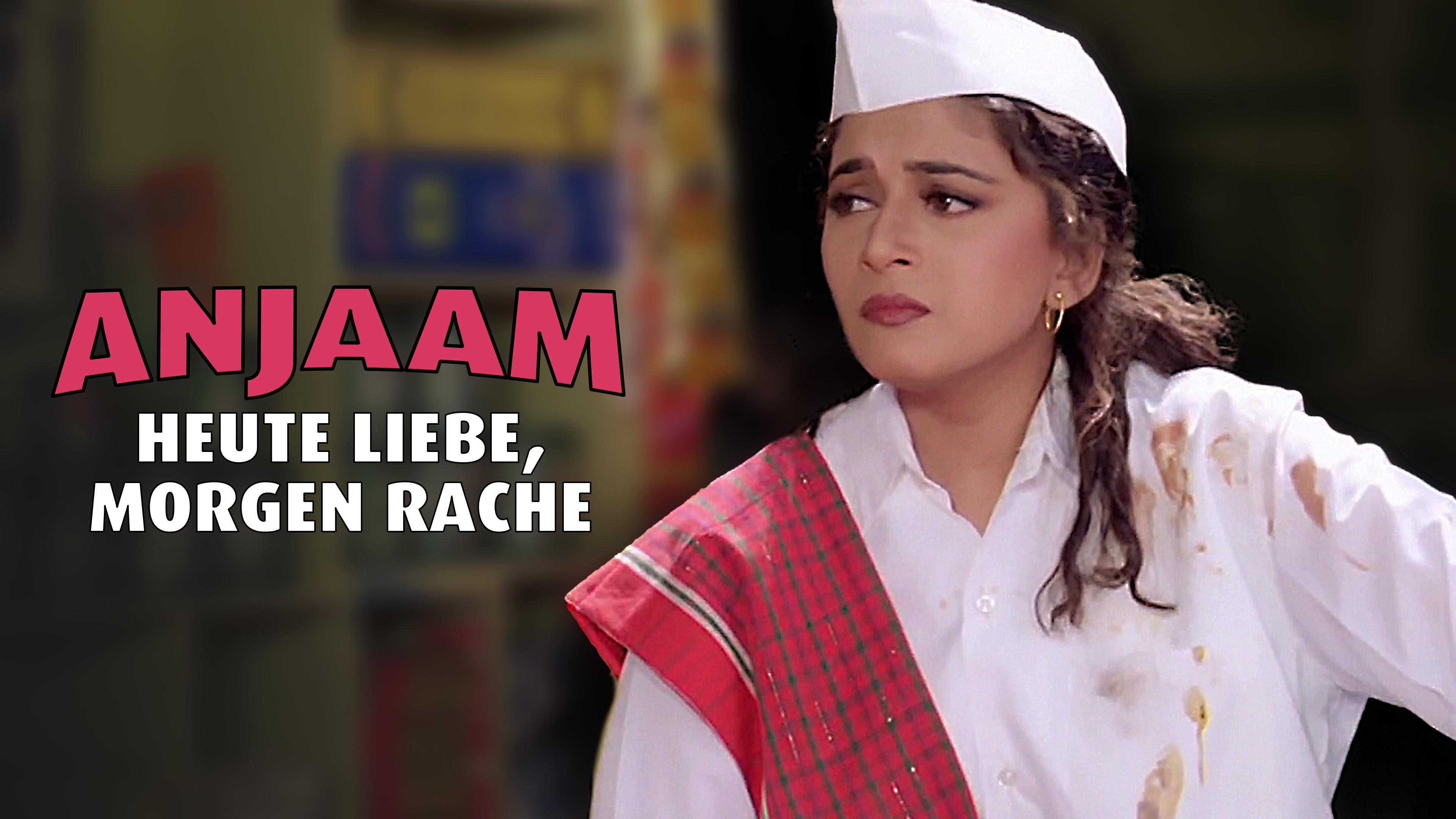 Anjaam - Heute Liebe, morgen Rache