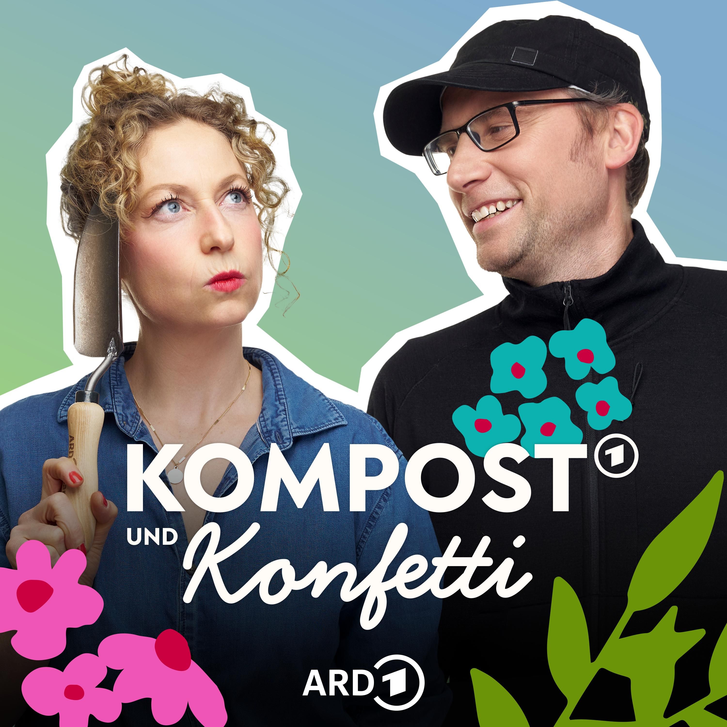 Neu: Kompost & Konfetti - der ARD Garten-Podcast