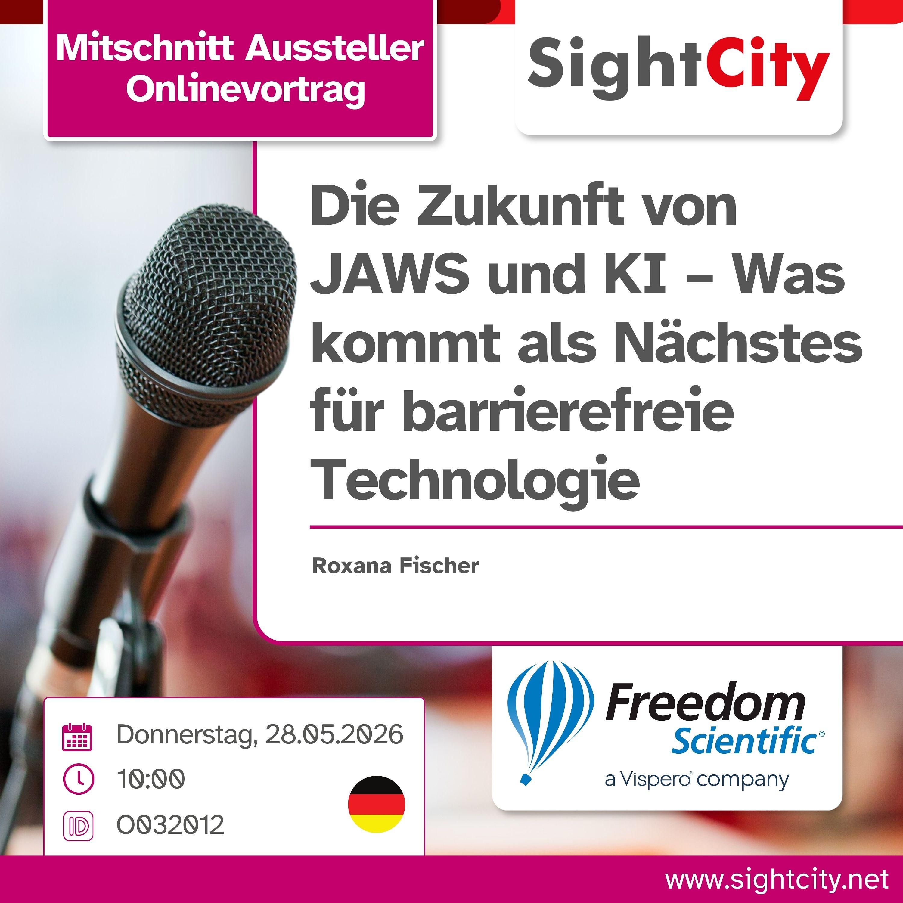 SightCity Ausstellervortrag 2026: JAWS und KI: Was kommt als nächstes für barrierefreie Technologie? (O032012)