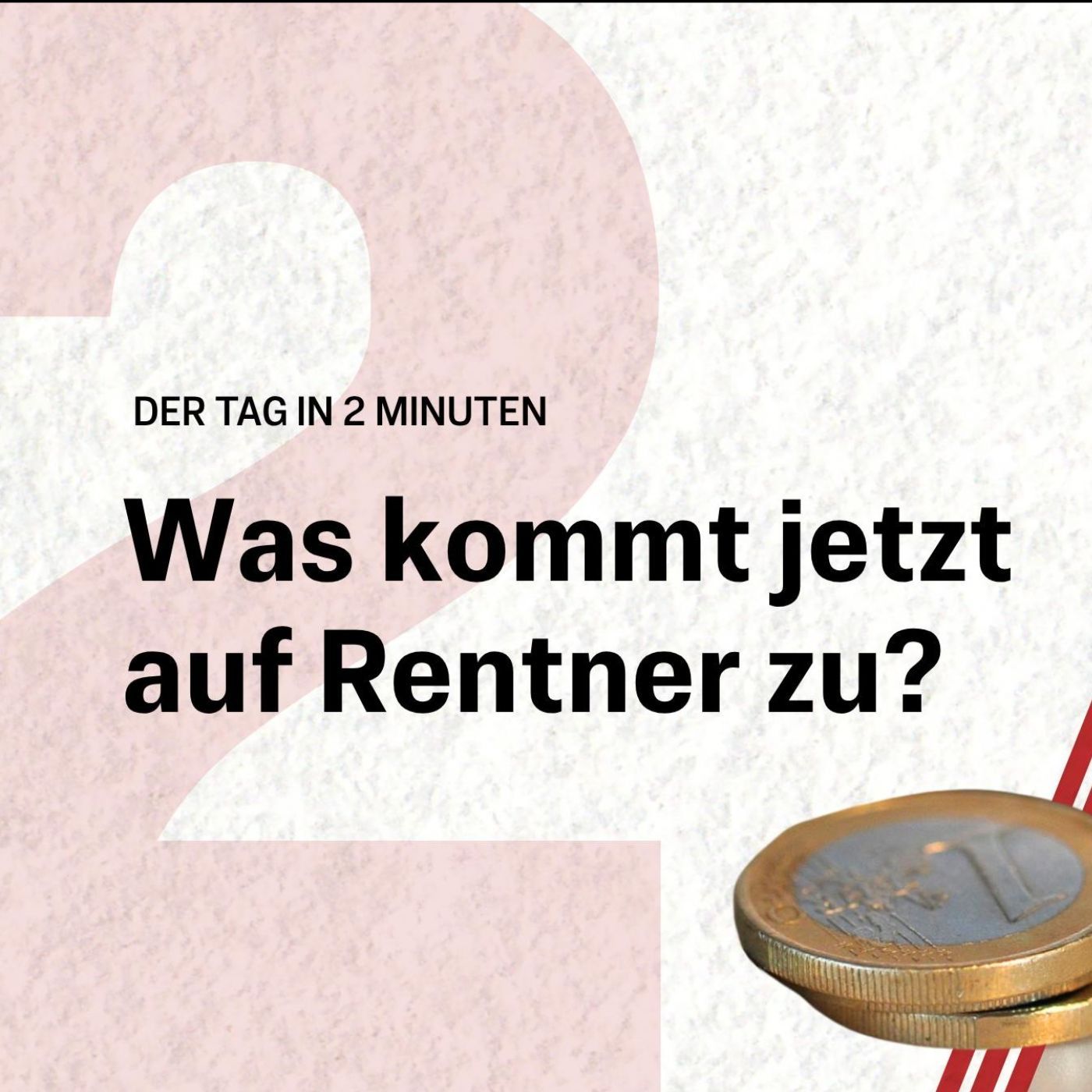 Renten-Hammer geplant: Merz will alle 33 Vorschläge umsetzen | Der Tag in 2 Minuten