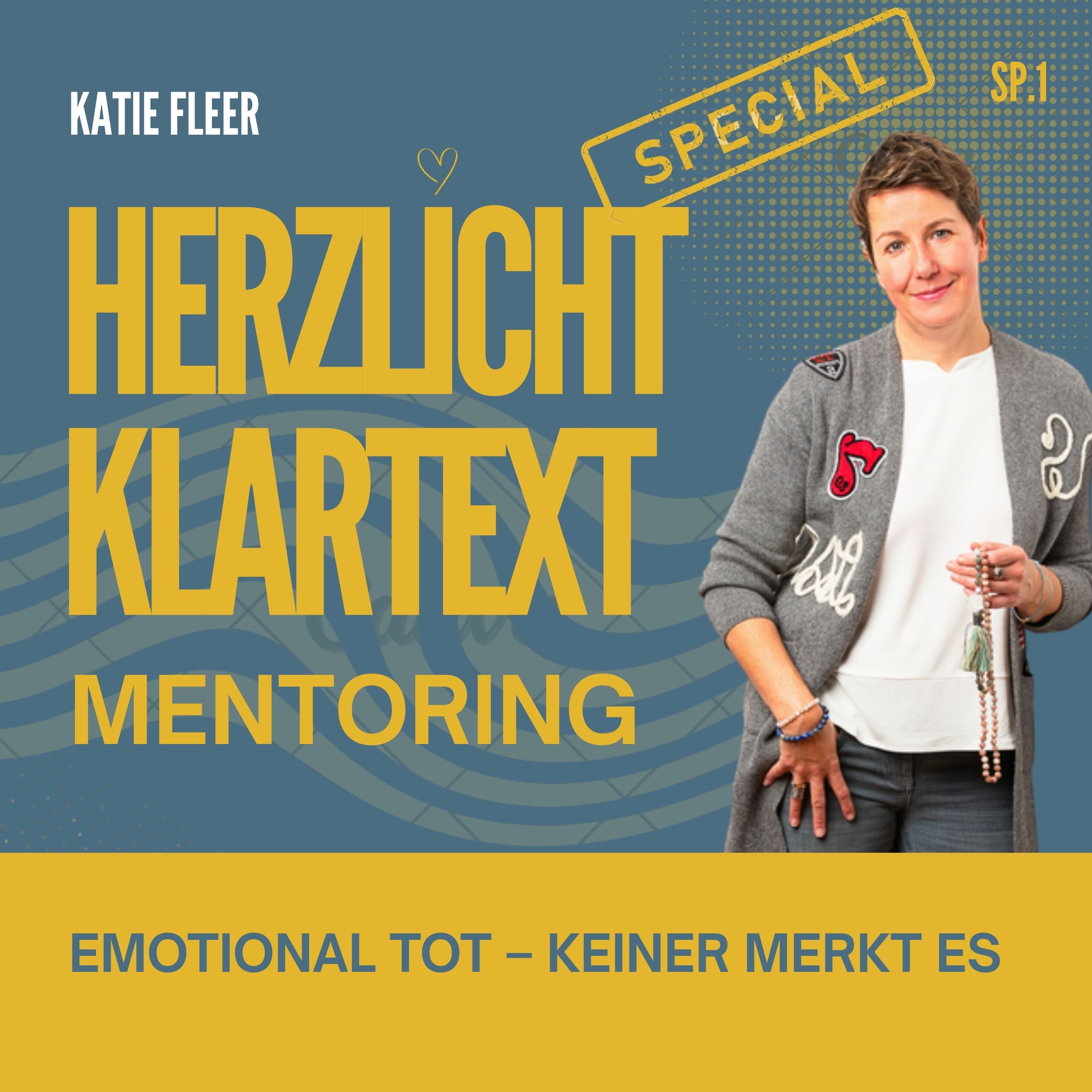 Heilungs-Special: EMOTIONAL TOT und keiner merkt es.... - Mentoring Episode SP.1