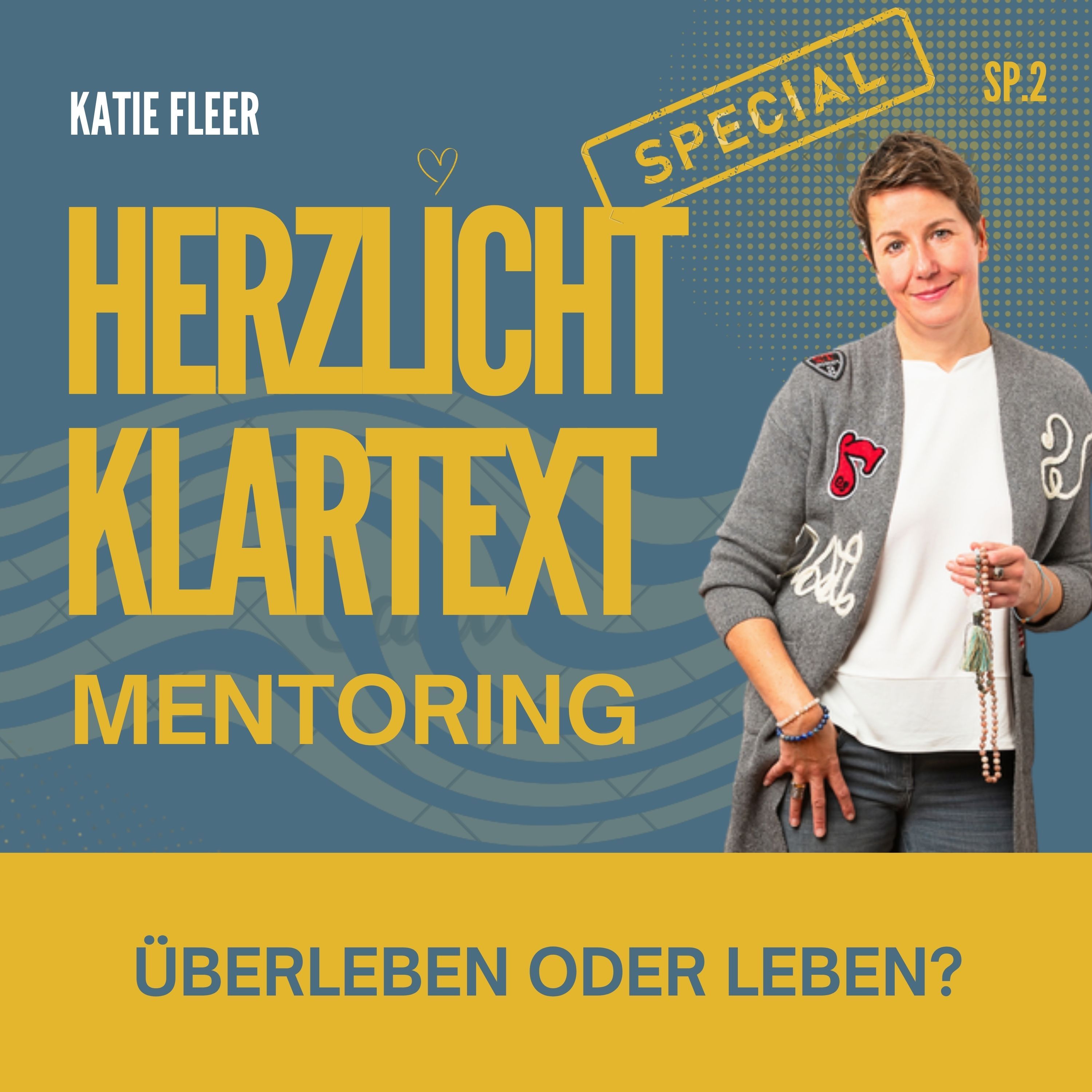 Heilungs-Special : Wie wird aus Überleben wieder Leben? - Mentoring Episode SP.2