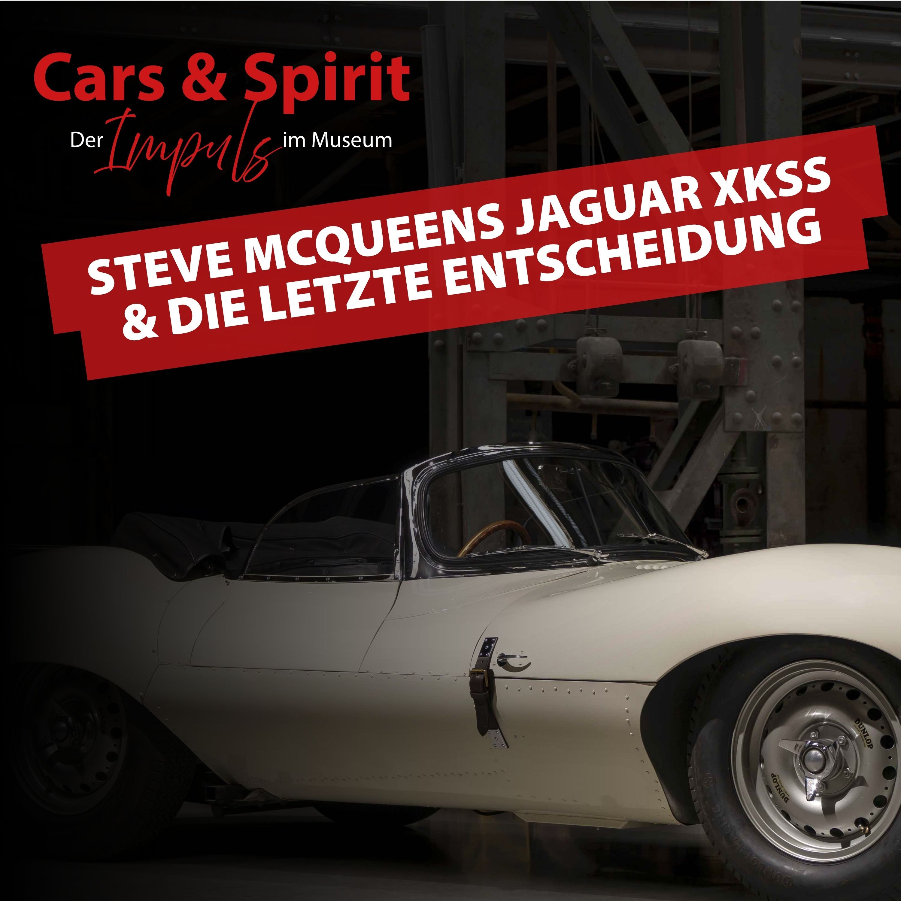 Steve McQueens Jaguar XKSS & die letzte große Entscheidung seines Lebens | Simon Diercks