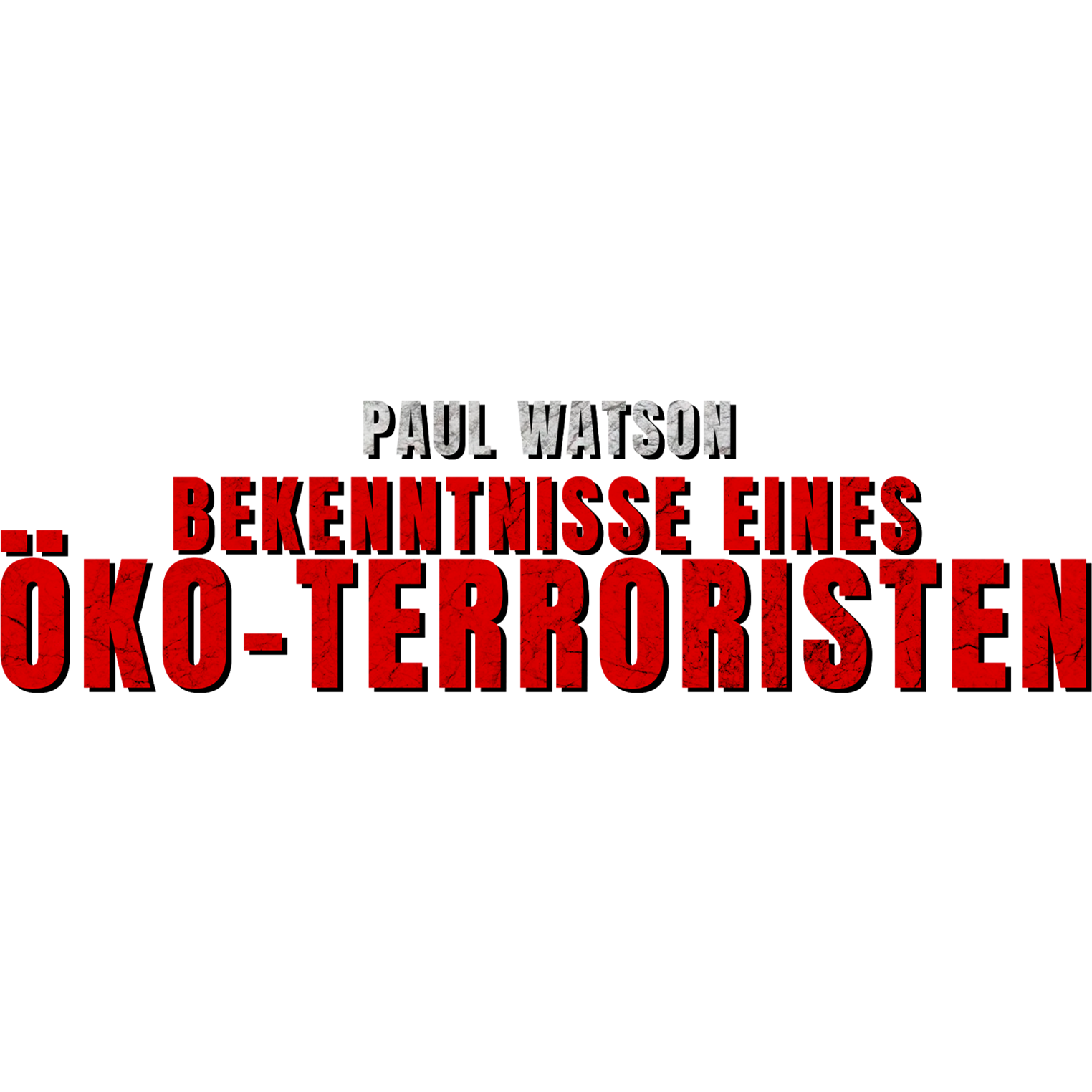 Paul Watson - Bekenntnisse eines Öko-Terroristen