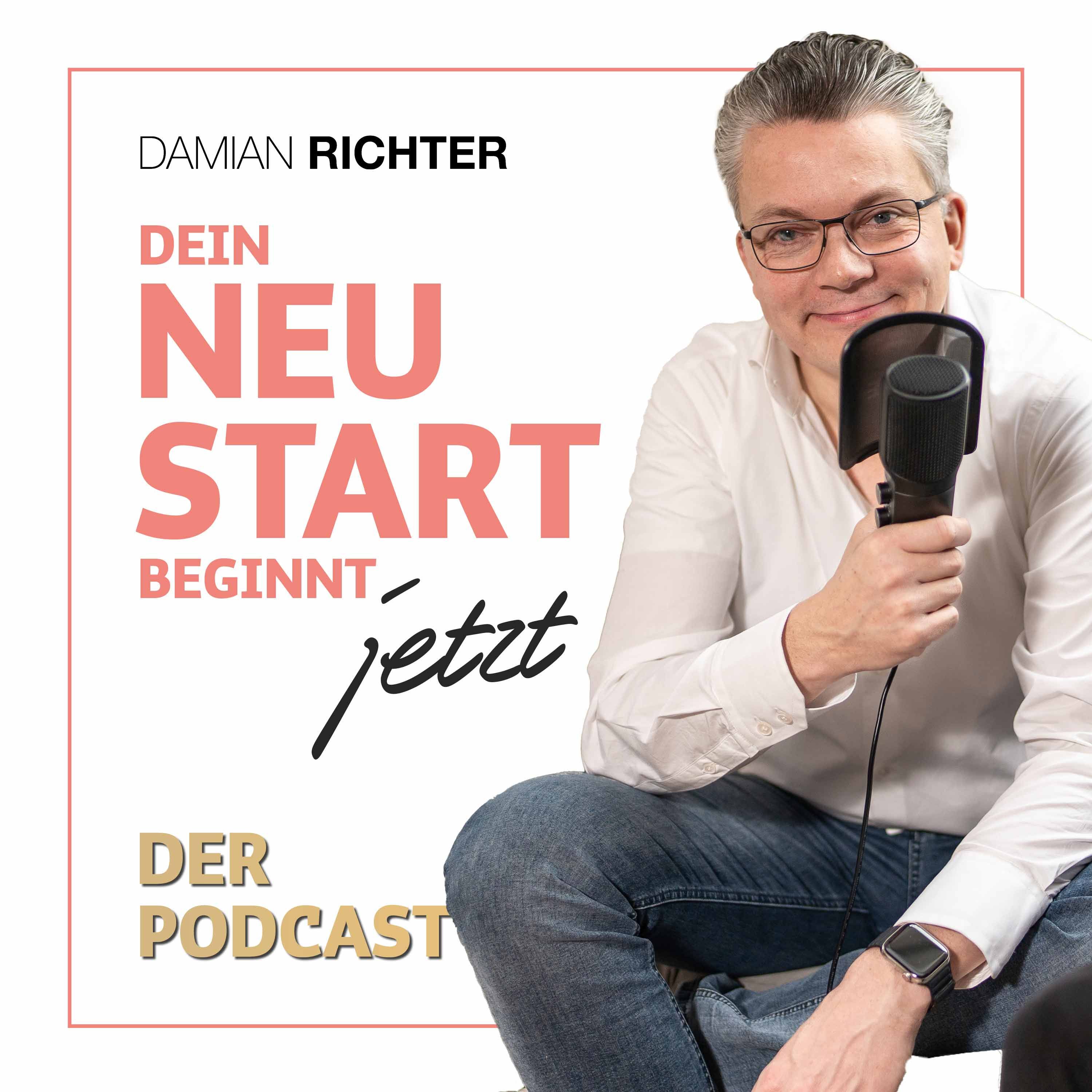 Dein Neustart beginnt jetzt - Der Podcast
