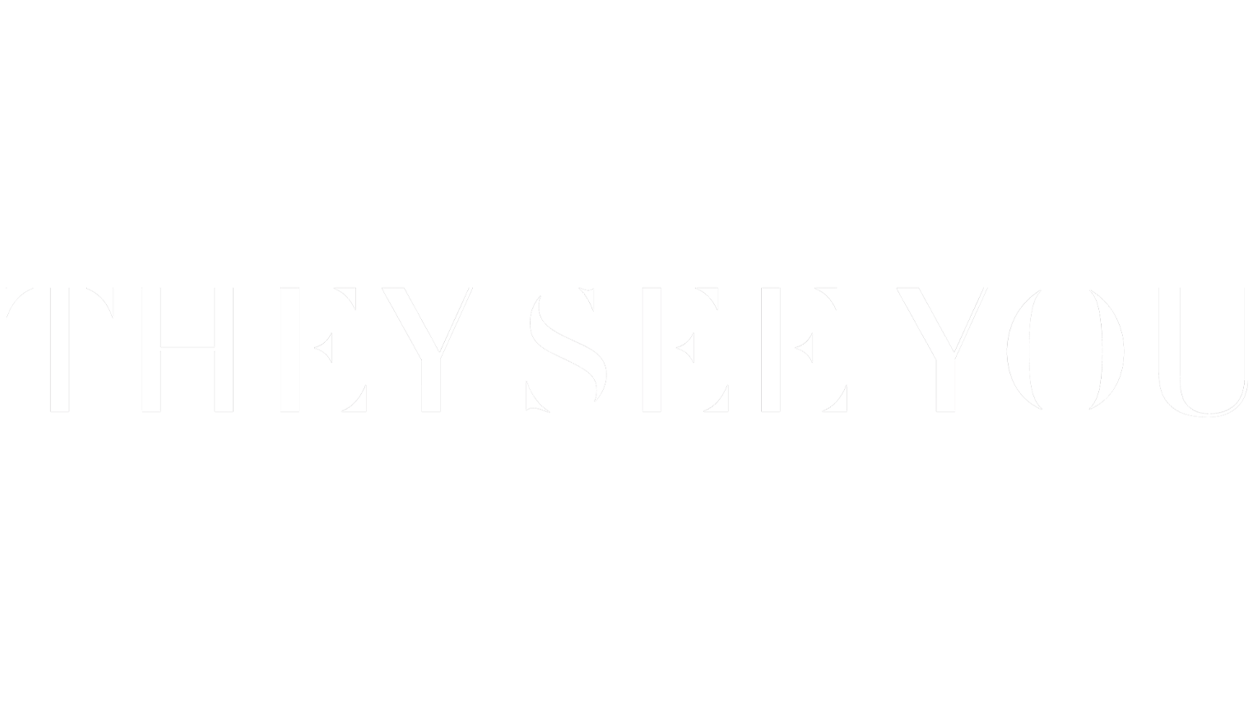 They See You