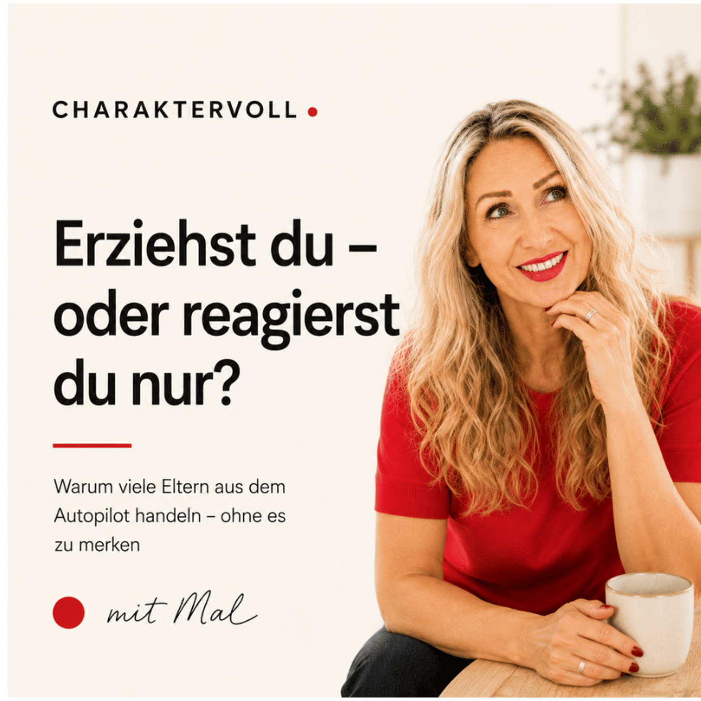 2 Erziehst du – oder reagierst du nur?