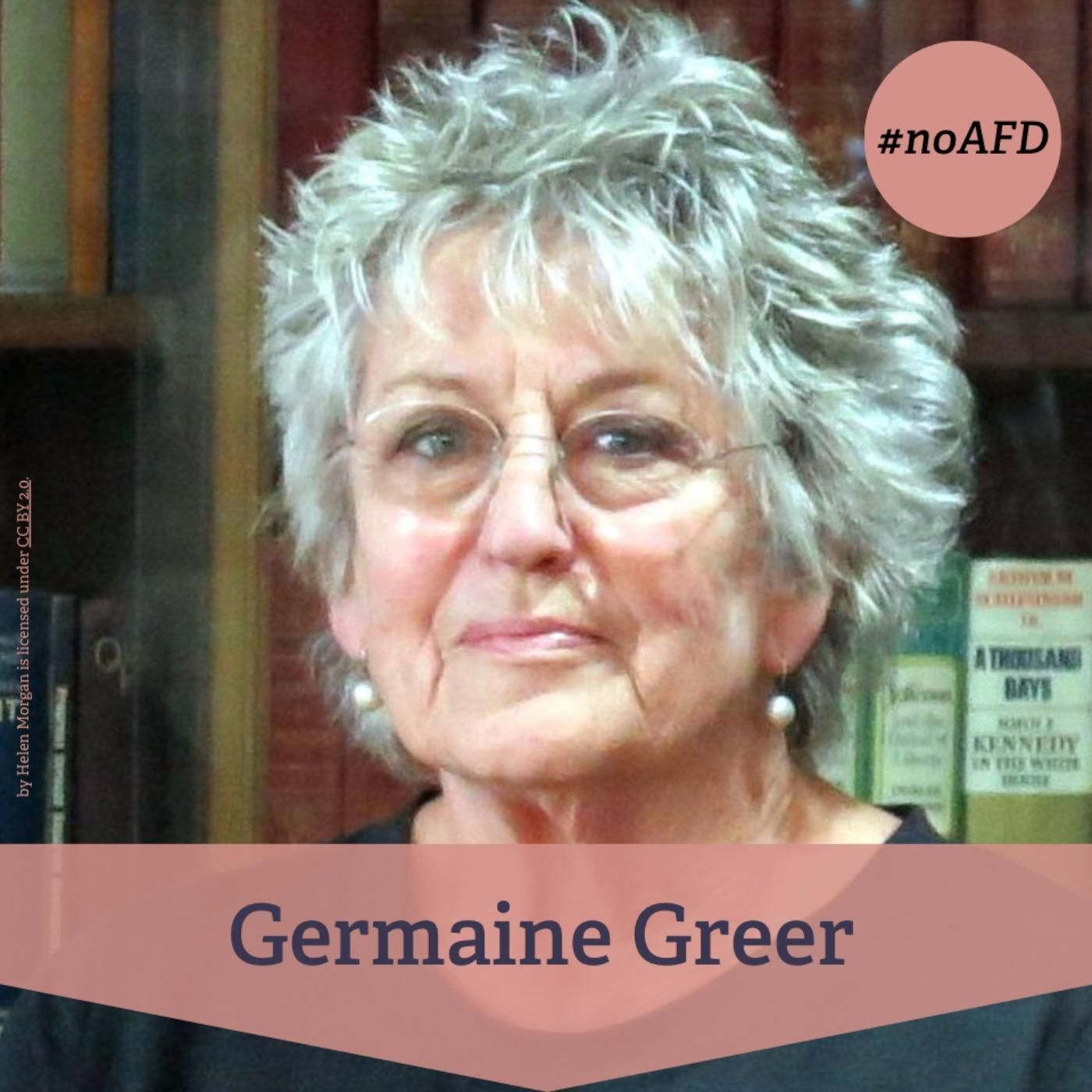#251 Germaine Greer – eine der wichtigsten Feministinnen des 20. Jahrhunderts