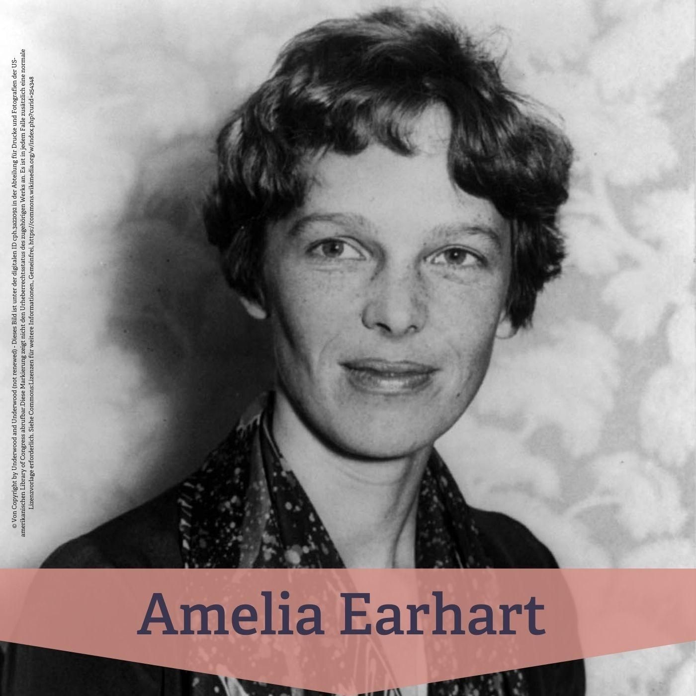 #18 Amelia Earhart – Luftfahrtpionierin und Symbol für weibliche Selbstbestimmung