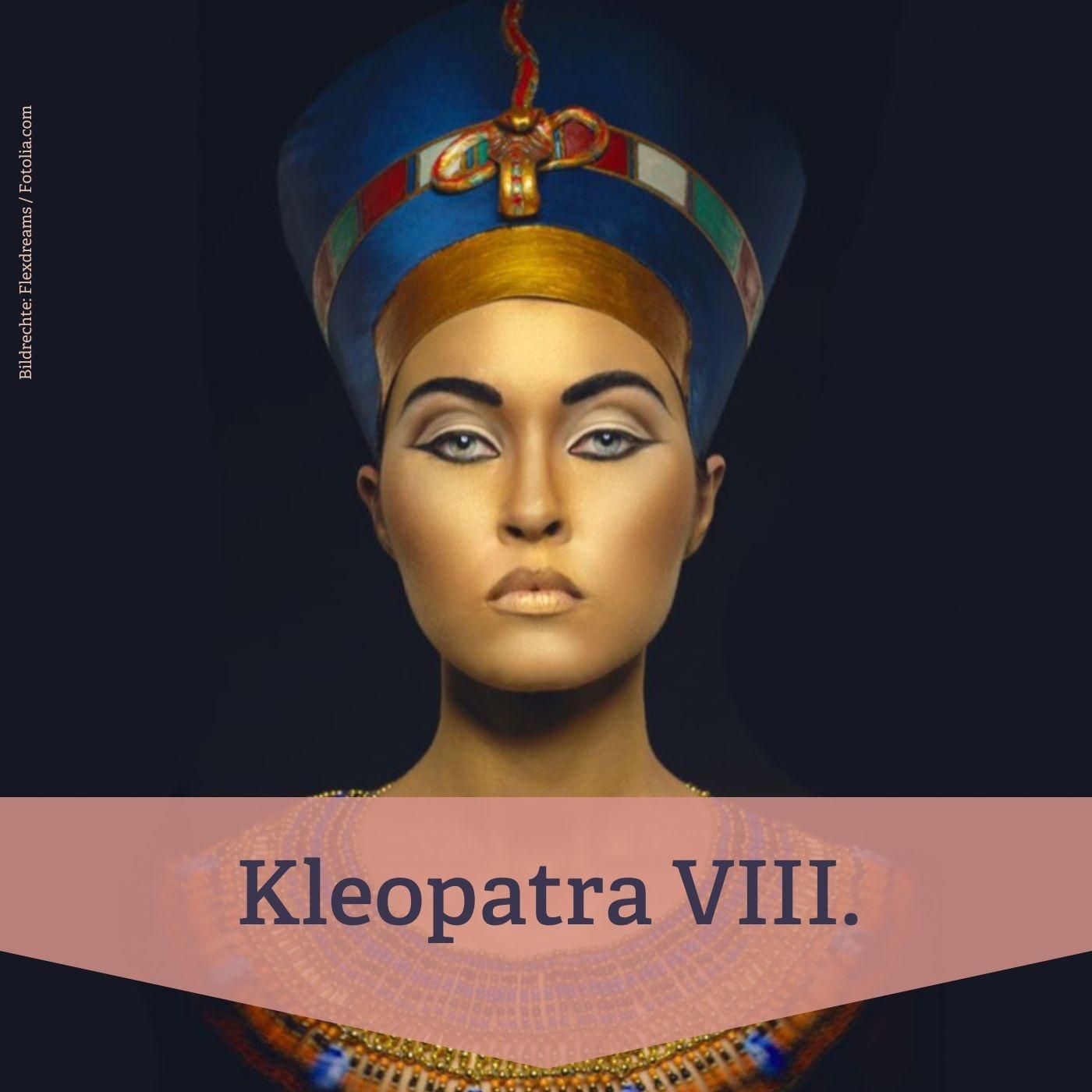 #83 Kleopatra VII. – Herrscherin zwischen Rom und Ägypten