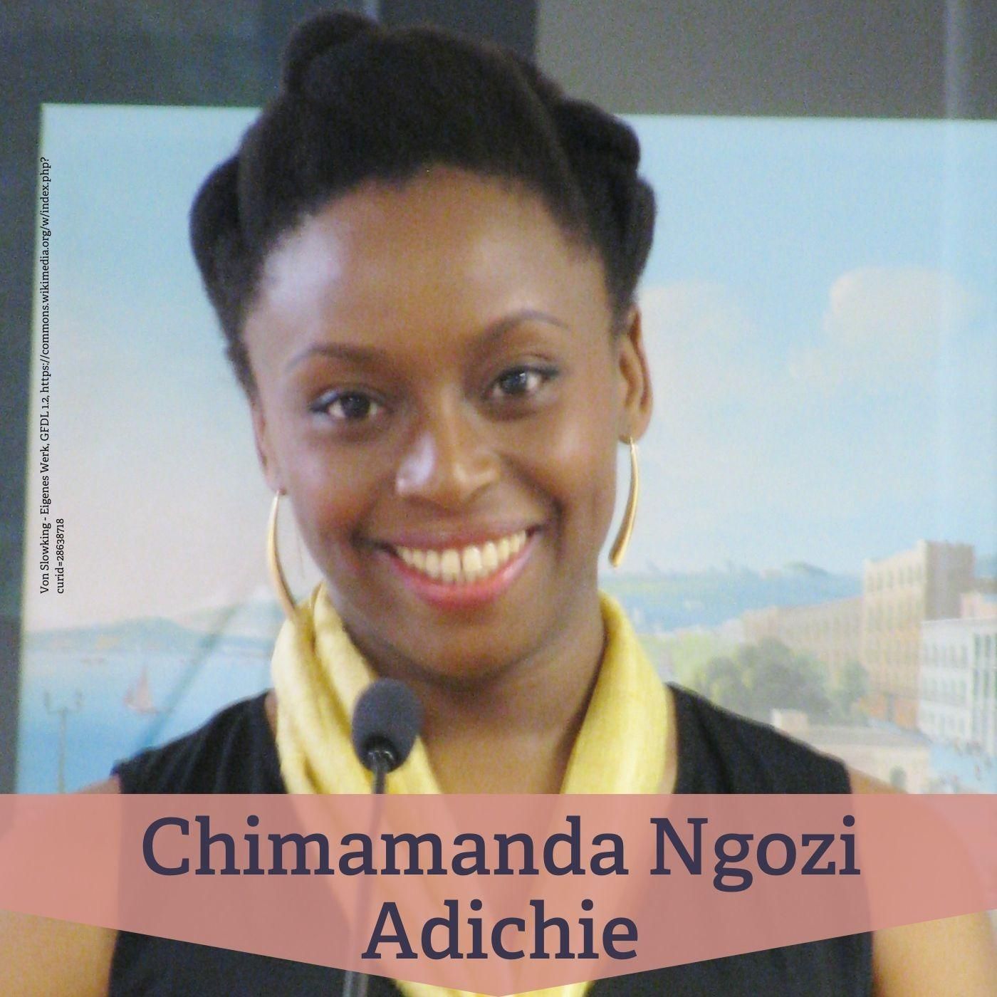 #61 Chimamanda Ngozi Adichie – Autorin eines Feminismus jenseits westlicher Normen