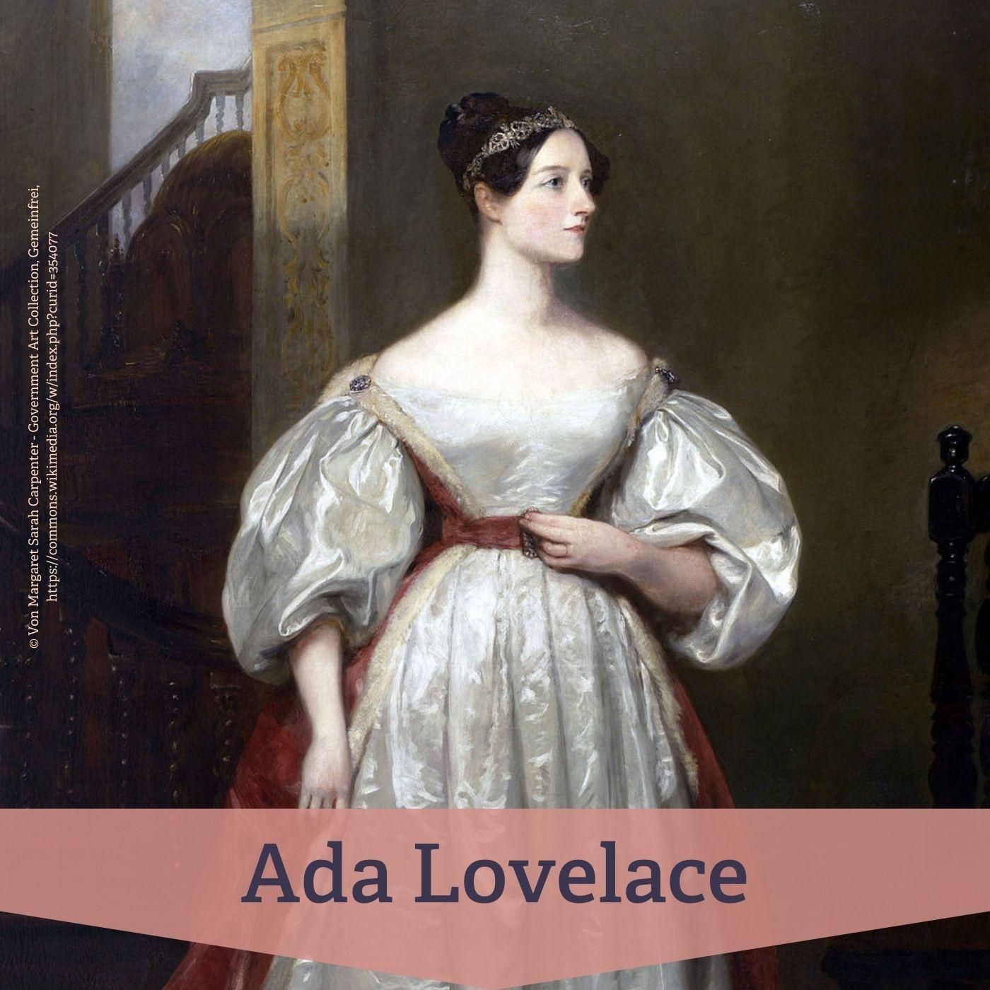 #6 Ada Lovelace – Erfinderin des Programmierens