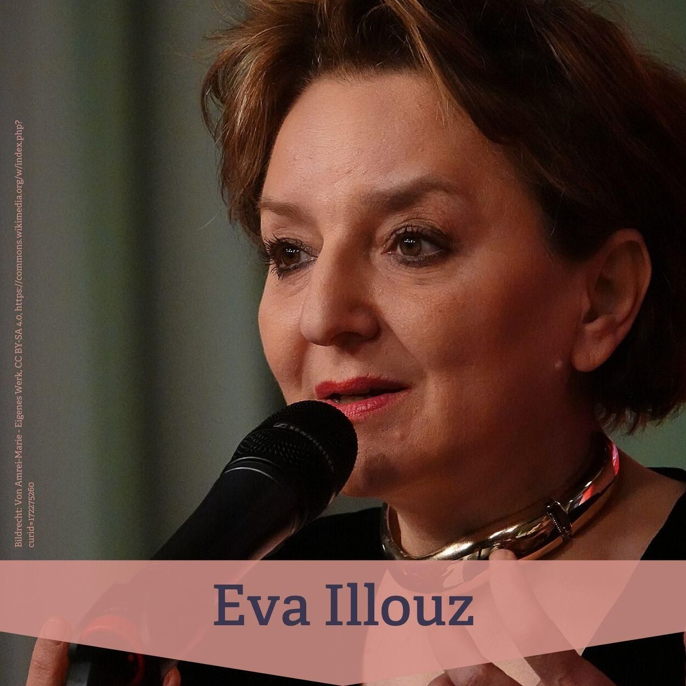 #60 Eva Illouz - Theoretikerin von Liebe und Kapitalismus