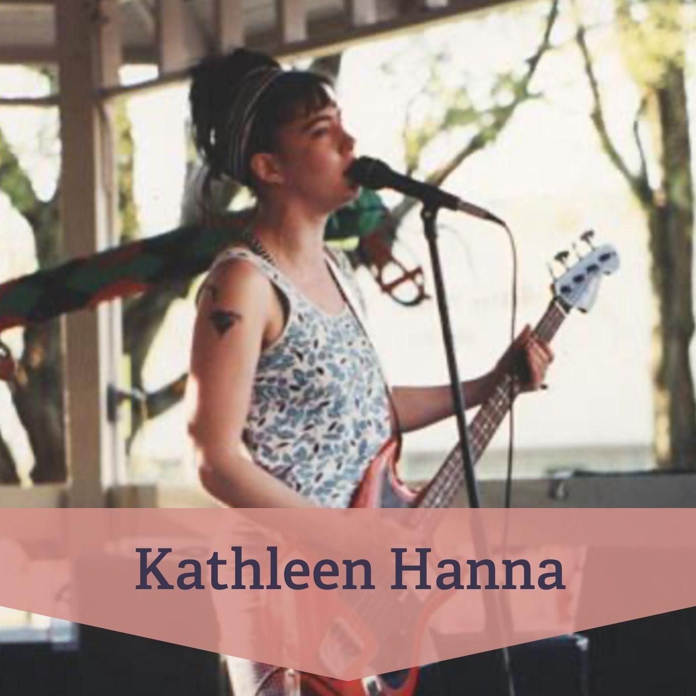 #41 Kathleen Hanna – Mitbegründerin der Riot-Grrrl-Bewegung