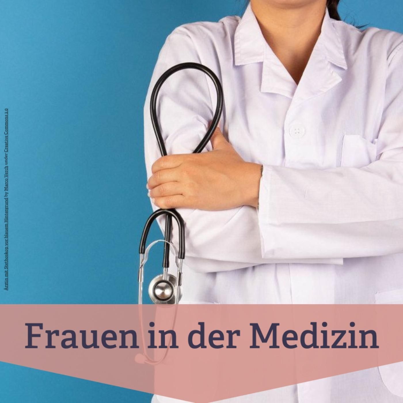 #210 Frauen in der Medizin heute – eine Sonderfolge von Starke Frauen