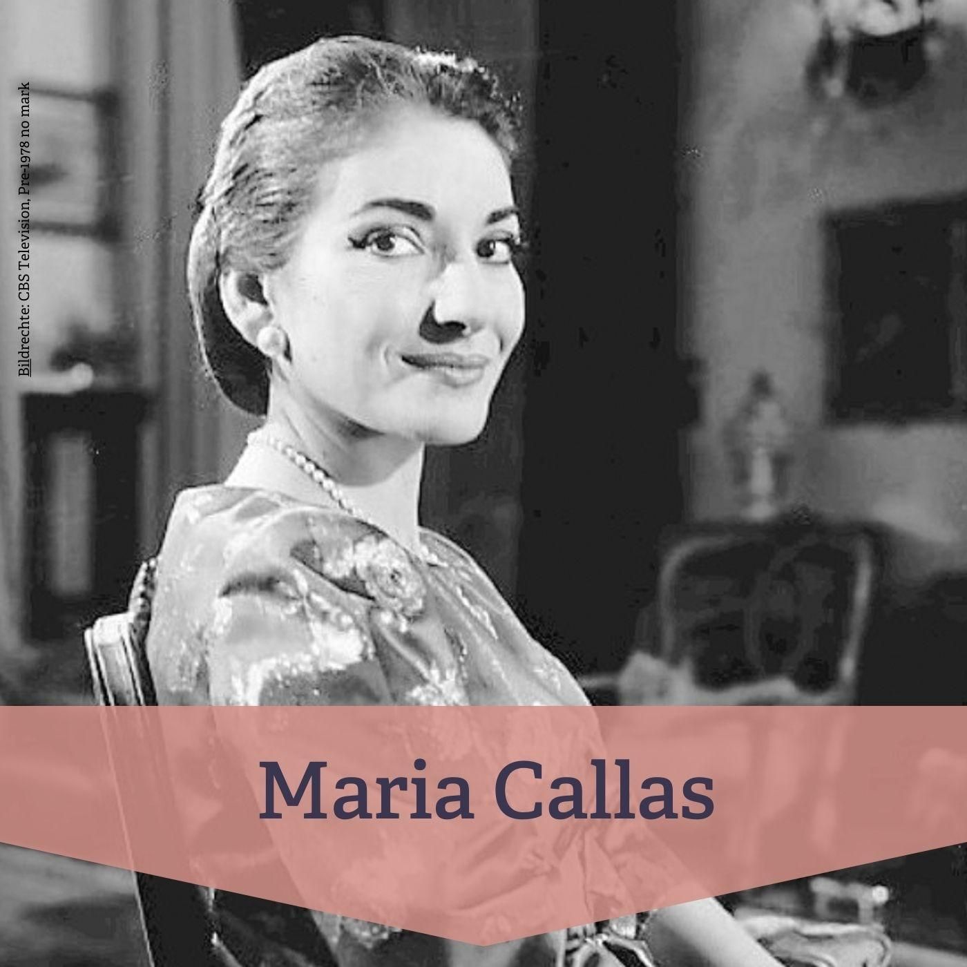 #32 Maria Callas – prägende Interpretin der modernen Oper