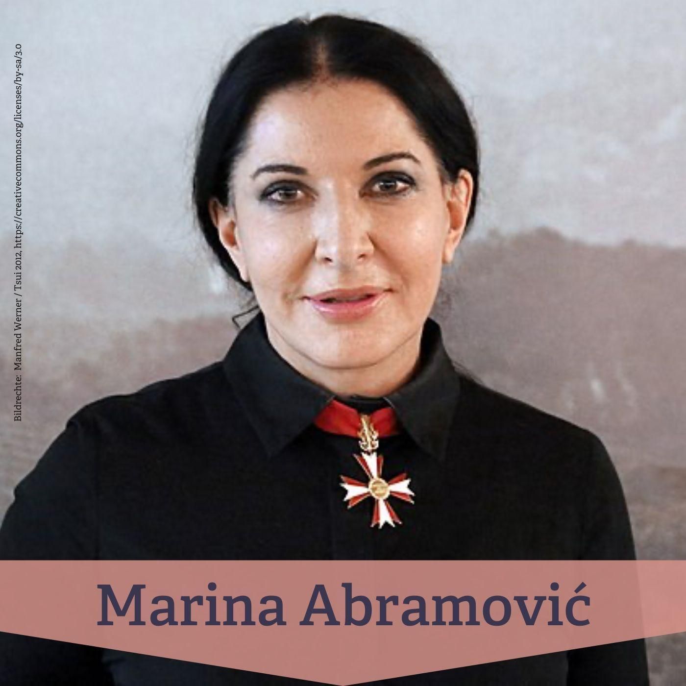#178 Marina Abramović – Pionierin der radikalen Performance-Kunst