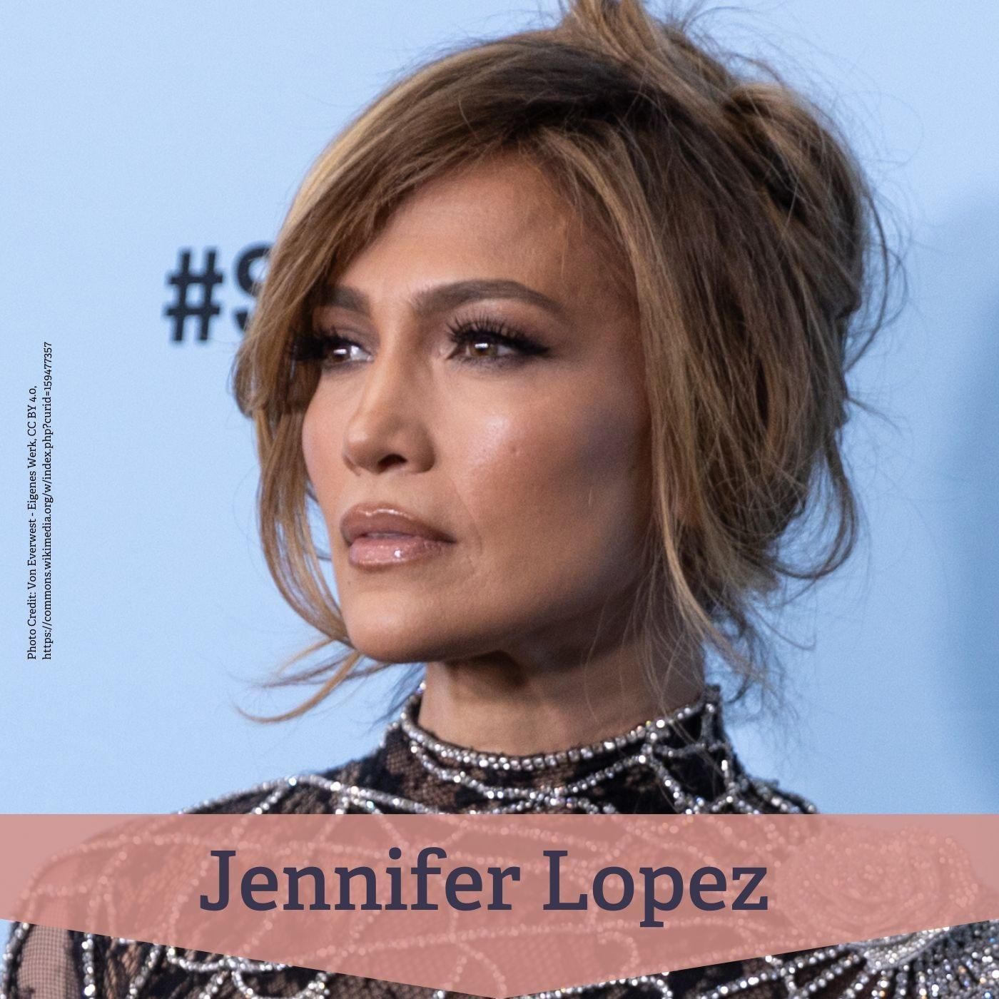 #97 Jennifer Lopez – Unternehmerin und Gestalterin globaler Popkultur