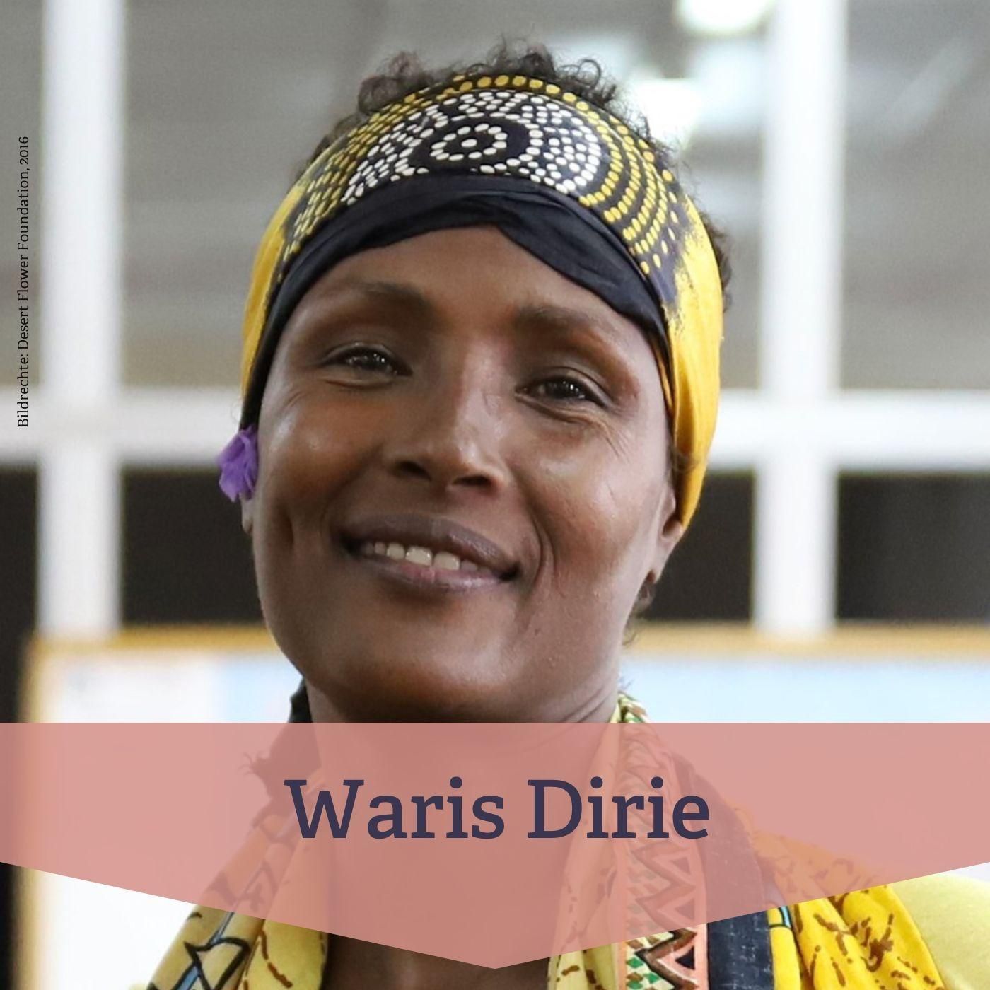 #95 Waris Dirie – Menschenrechtsaktivistin gegen weibliche Genitalverstümmelung
