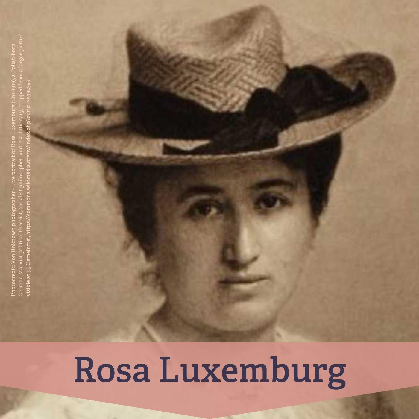 #125 Rosa Luxemburg – Revolution, Sprache und politischer Bruch