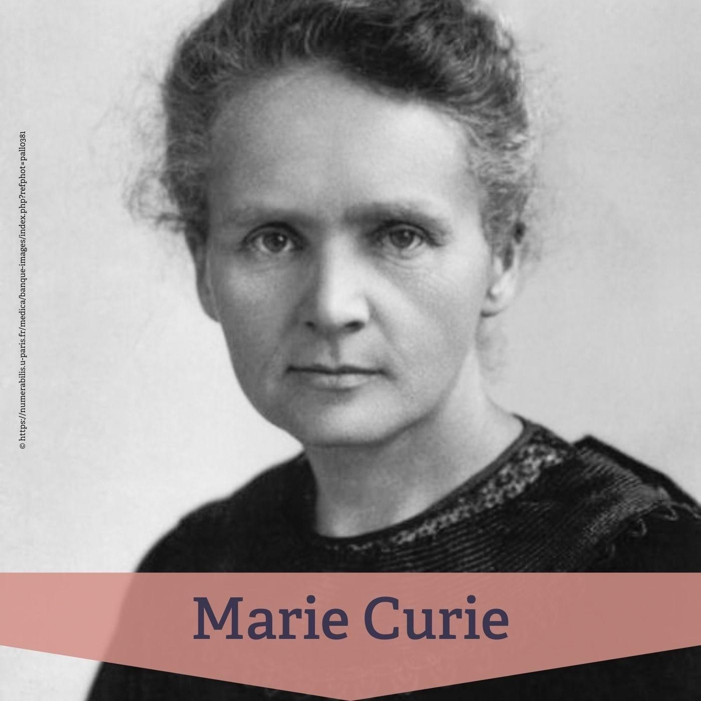 #27 Marie Curie – Begründerin der Radioaktivitätsforschung