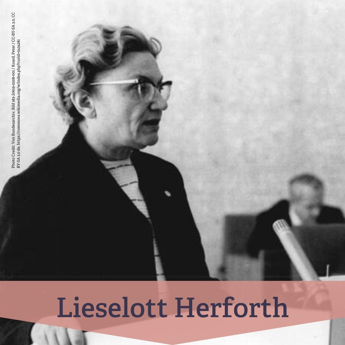 #81 Lieselott Herforth – erste Universitätsrektorin in Deutschland