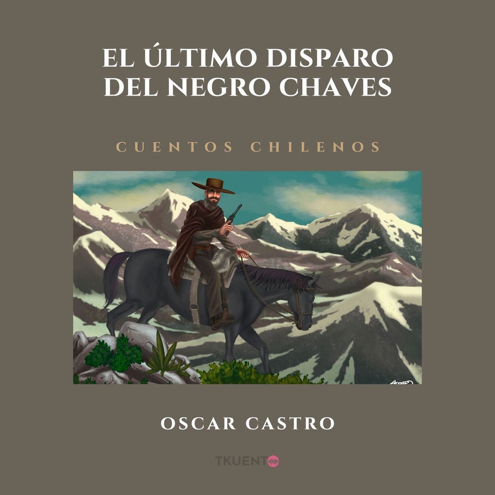 El último disparo del Negro Chaves